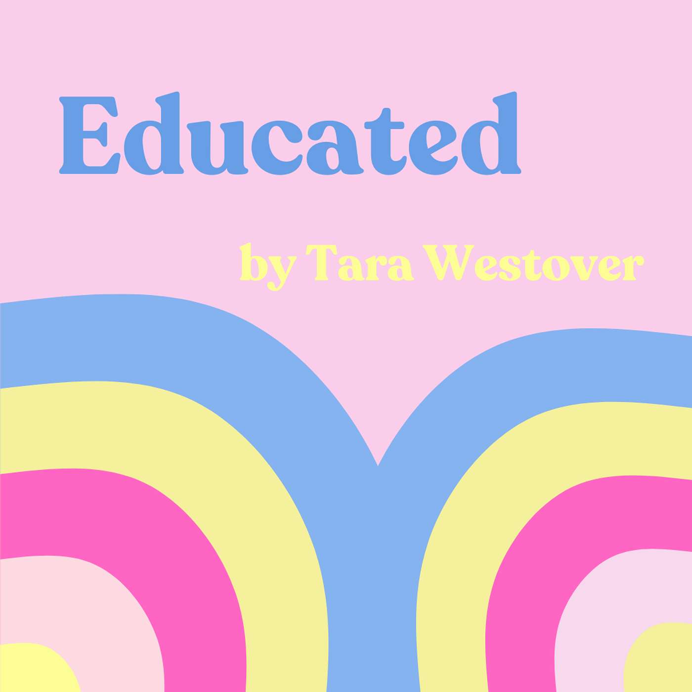 Breaking Free from Family Fundamentalism // Tara Westover's "Educated" episode artwork