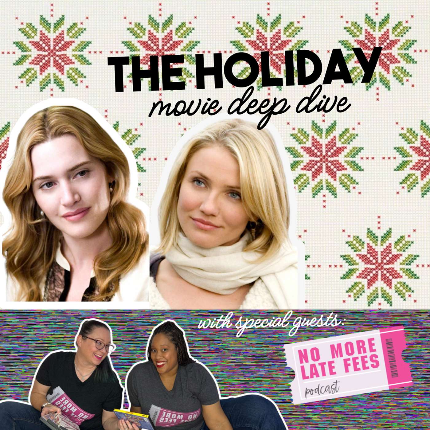 BONUS: "The Holiday" Deep Dive with Jackie and Danielle of the No More Late Fees Podcast! episode artwork