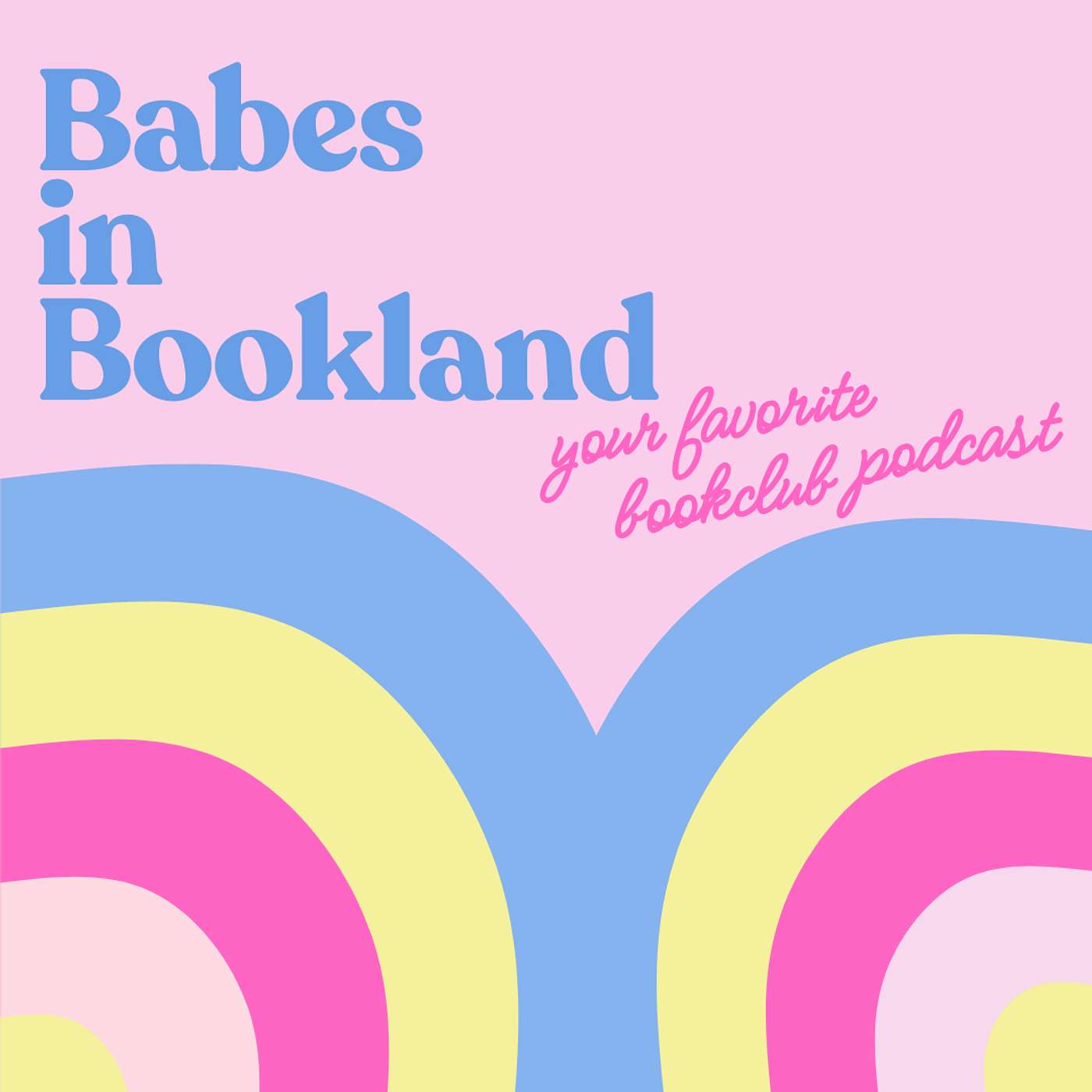 Babes in Bookland: Your Favorite Women's Bookclub Podcast