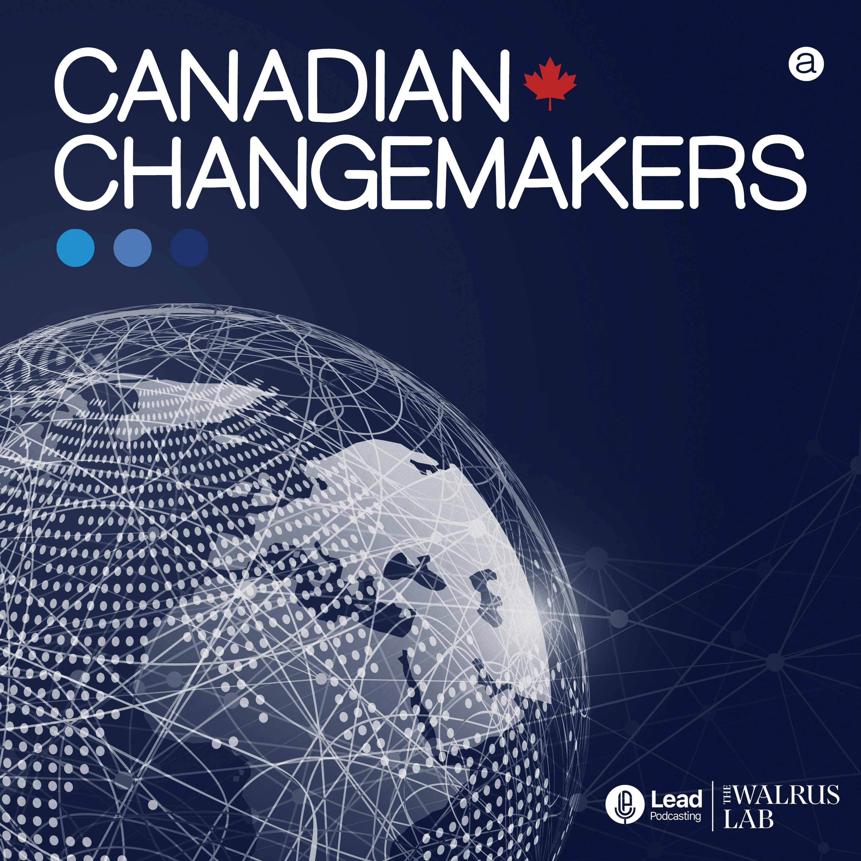 Welcome to Season 2 of Canadian Changemakers