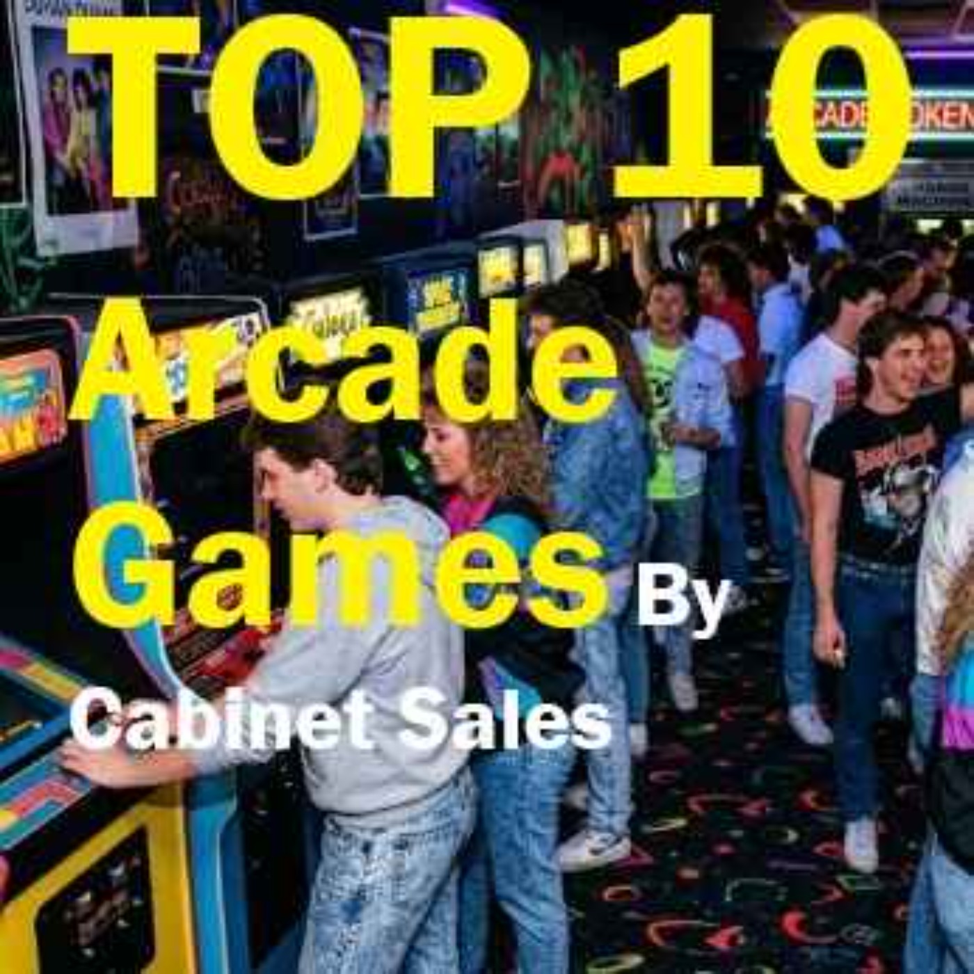 Arcade Computer Games (Cabinet Sales) episode artwork