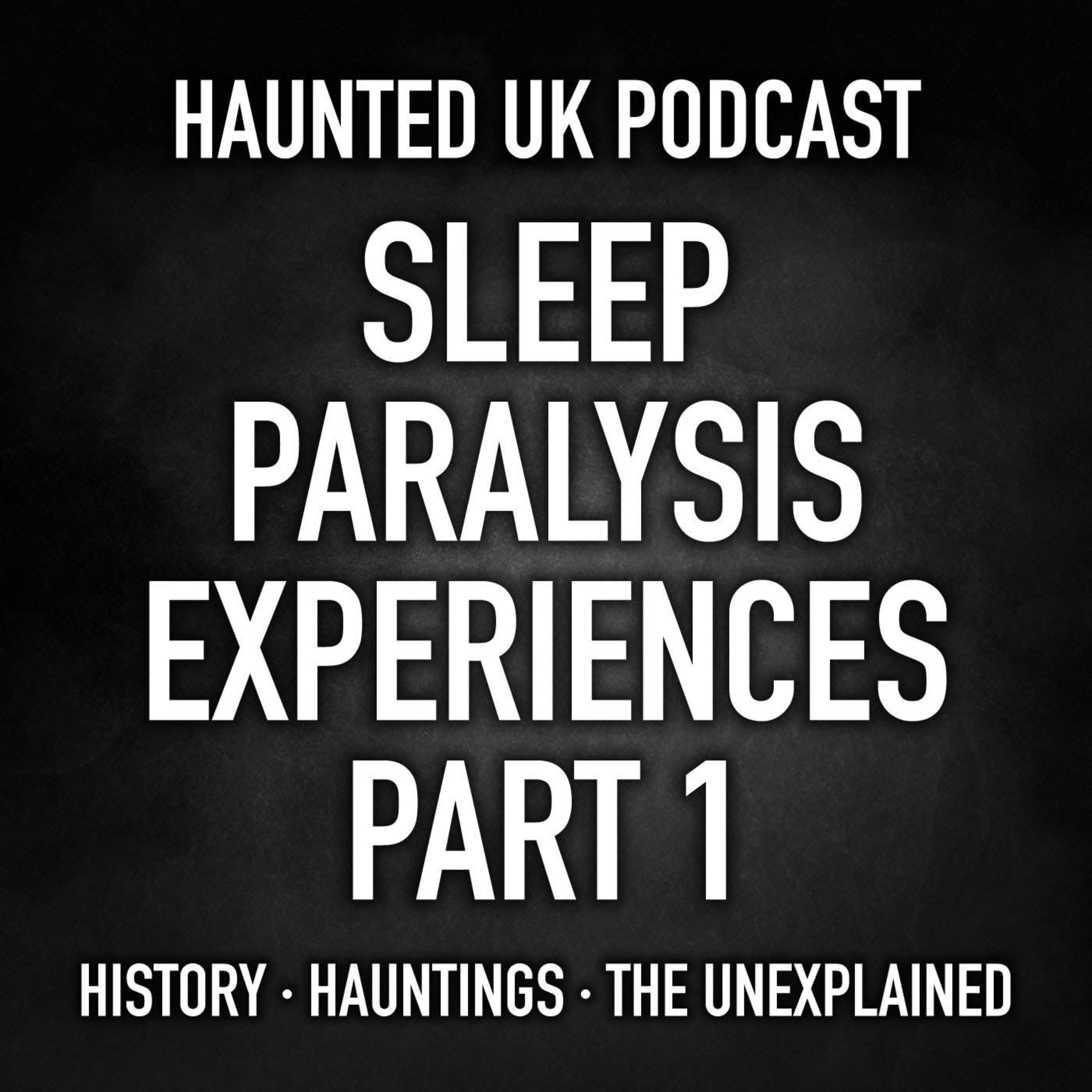 S08-E03 - Sleep Paralysis Experiences Part 1