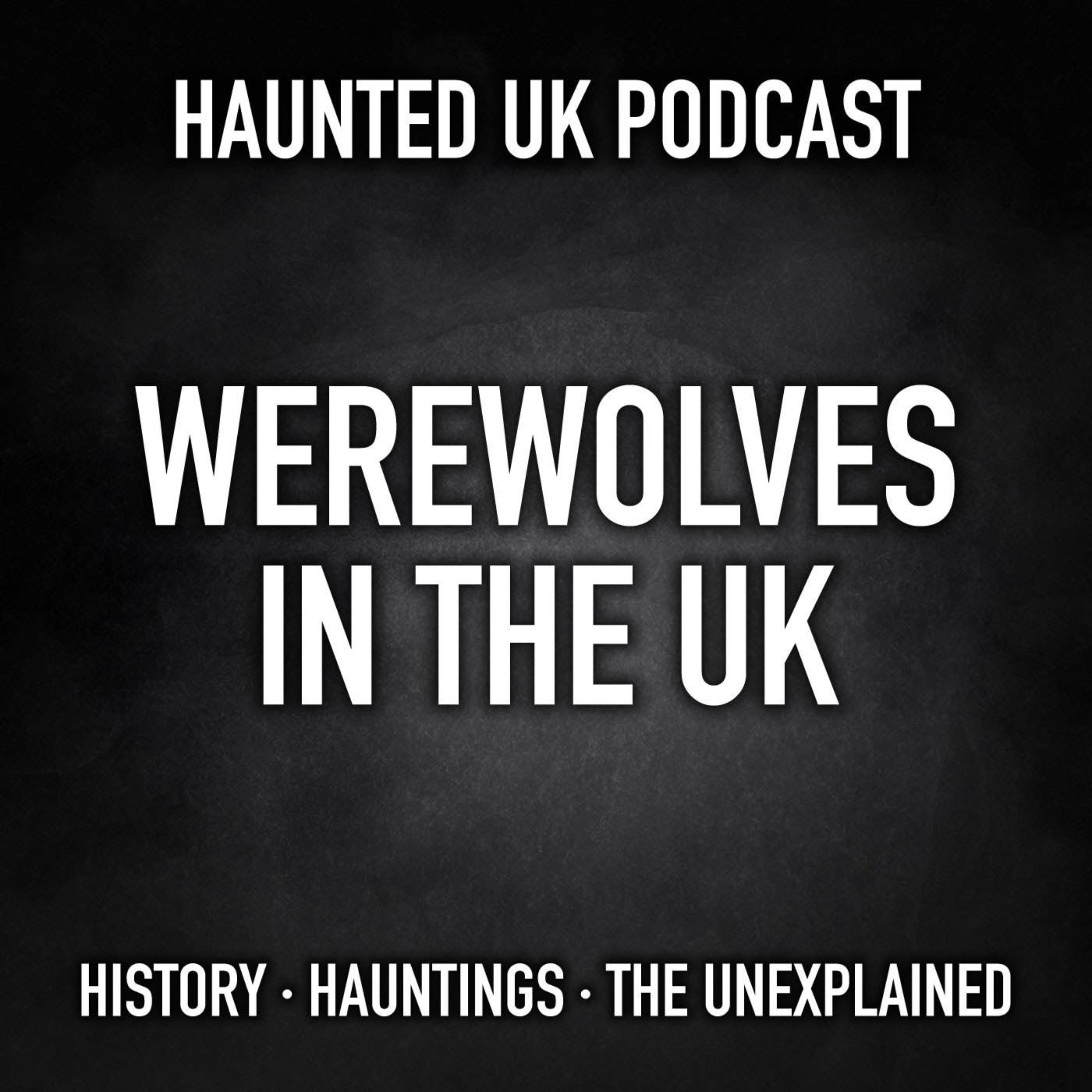 S02-E07 - Werewolves in the UK episode artwork