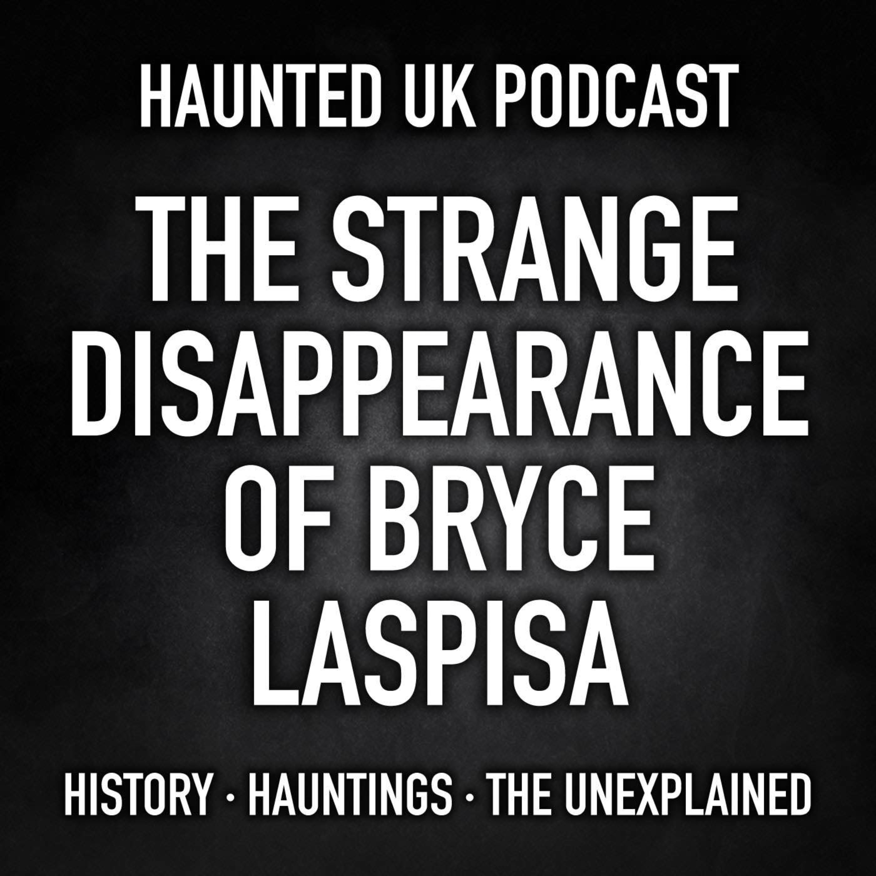 S03-E02 - The Strange Disappearance of Bryce Laspisa episode artwork