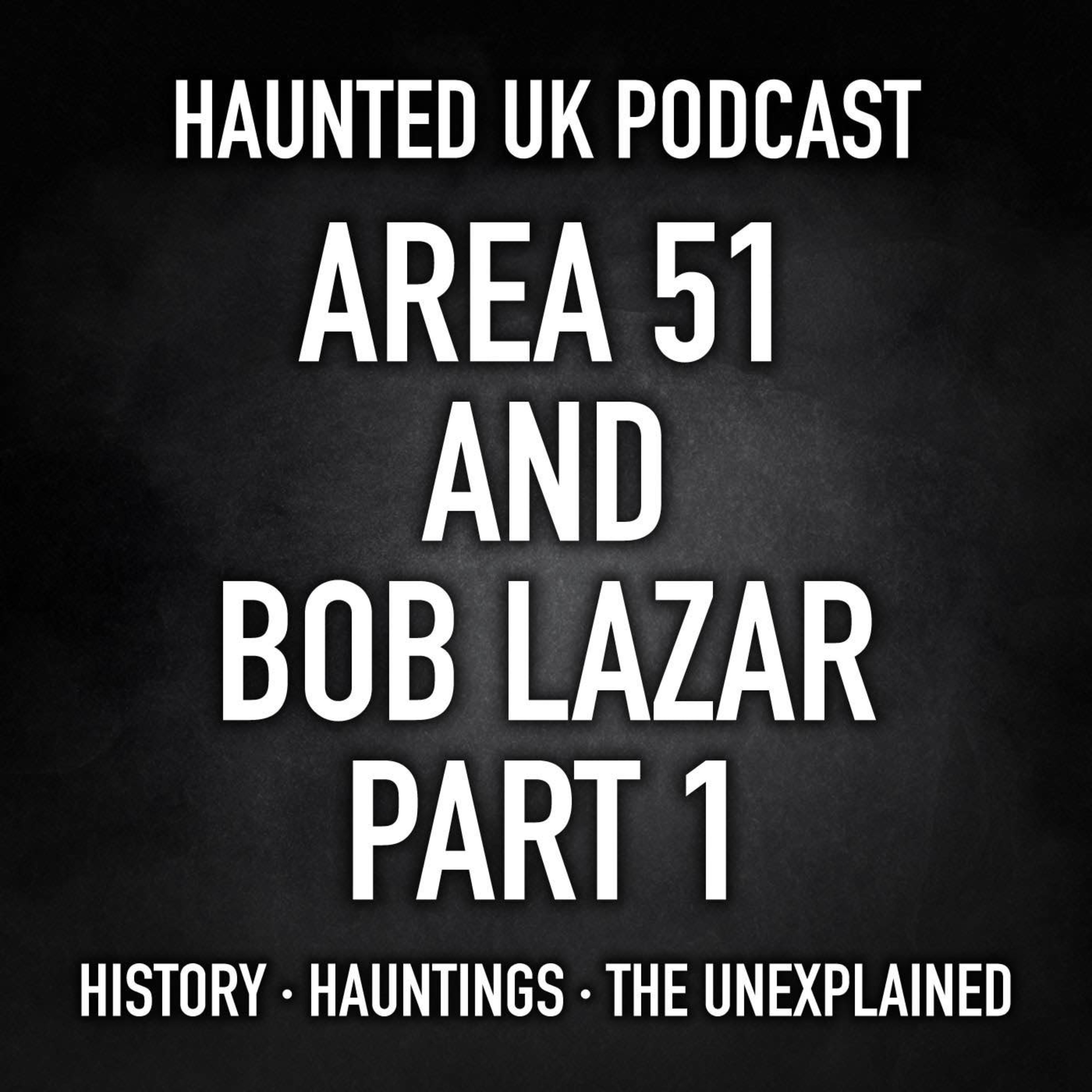 S03-E03 - Area 51 and Bob Lazar Part 1 episode artwork