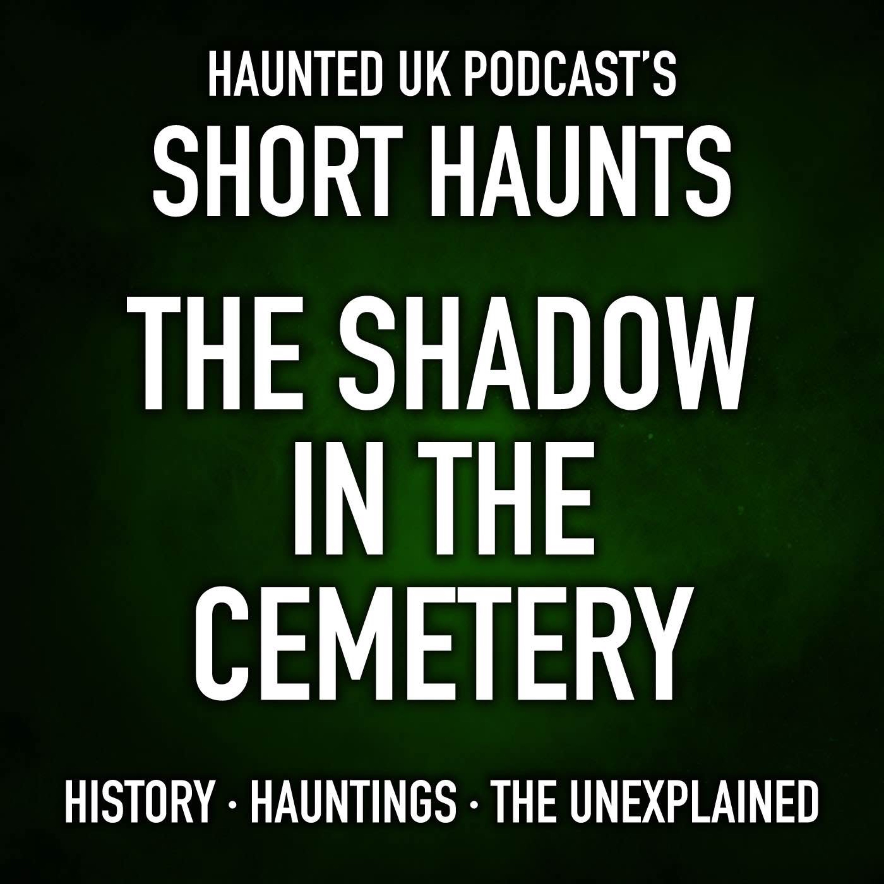 Short Haunts - The Shadow in the Cemetery episode artwork