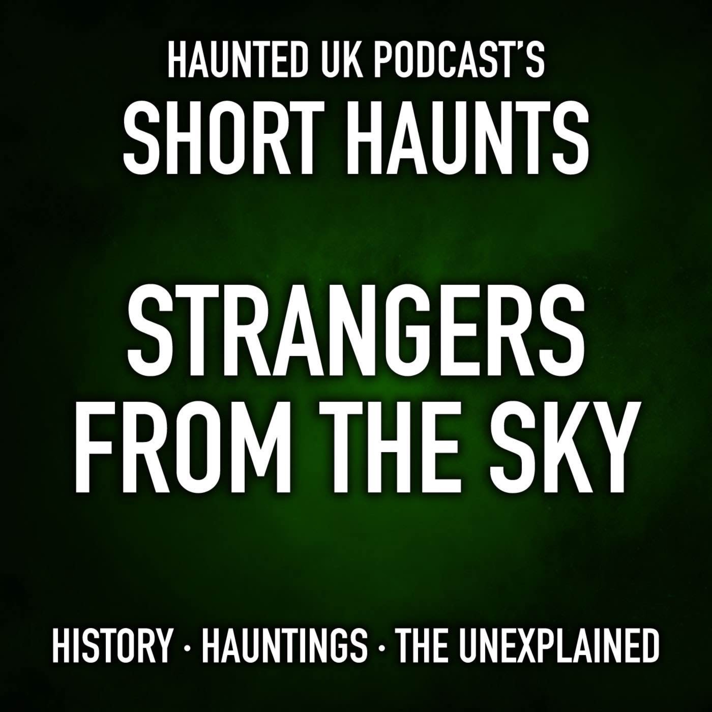 Short Haunts - Strangers from the Sky episode artwork