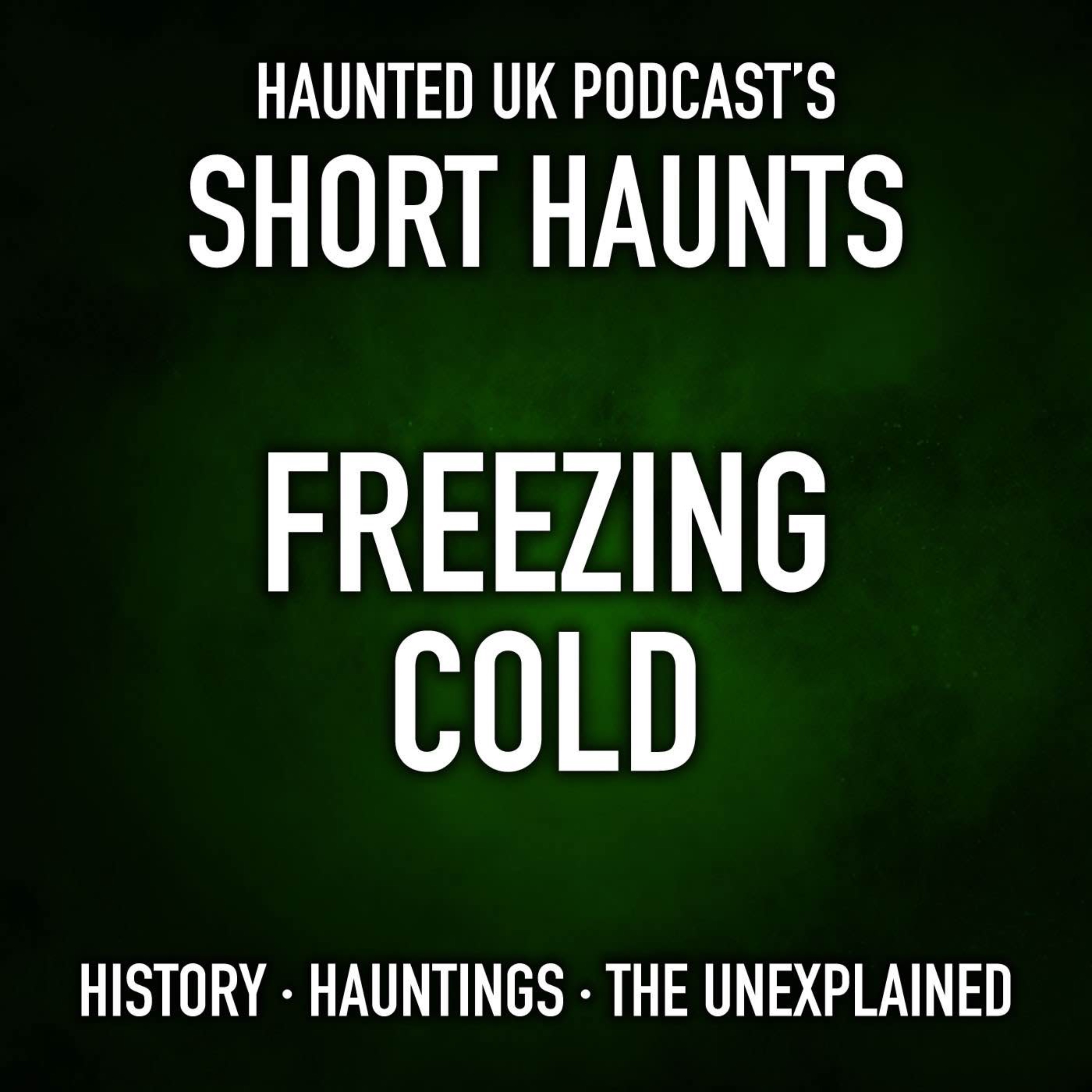 Short Haunts - Freezing Cold episode artwork
