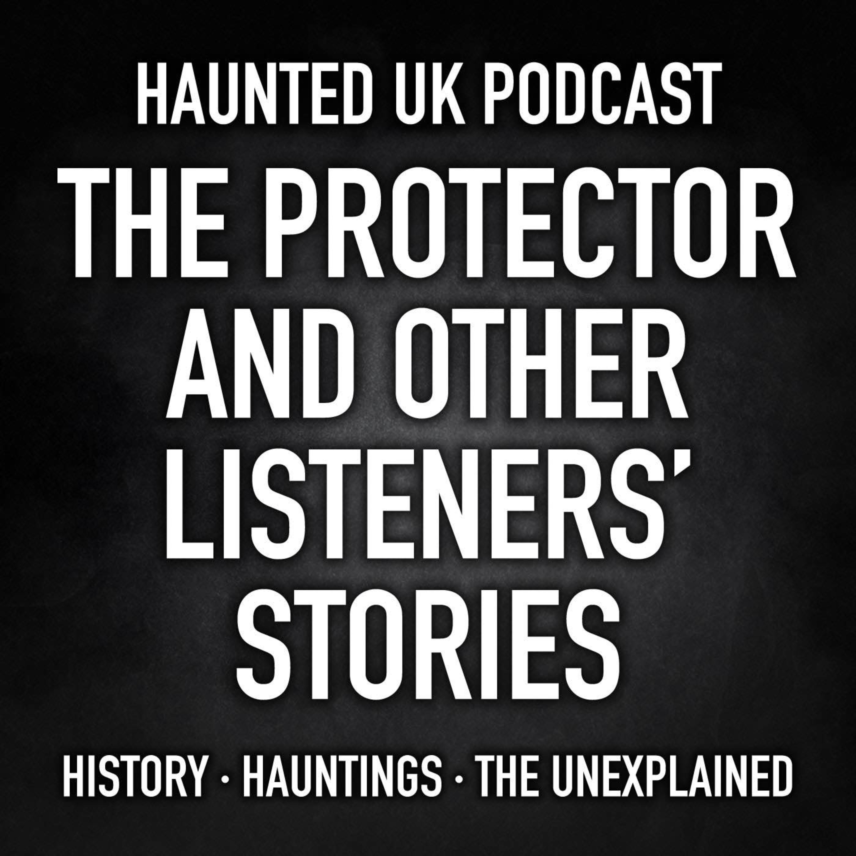 S04-E10 - The Protector and Other Listeners’ Stories - Part 4 episode artwork