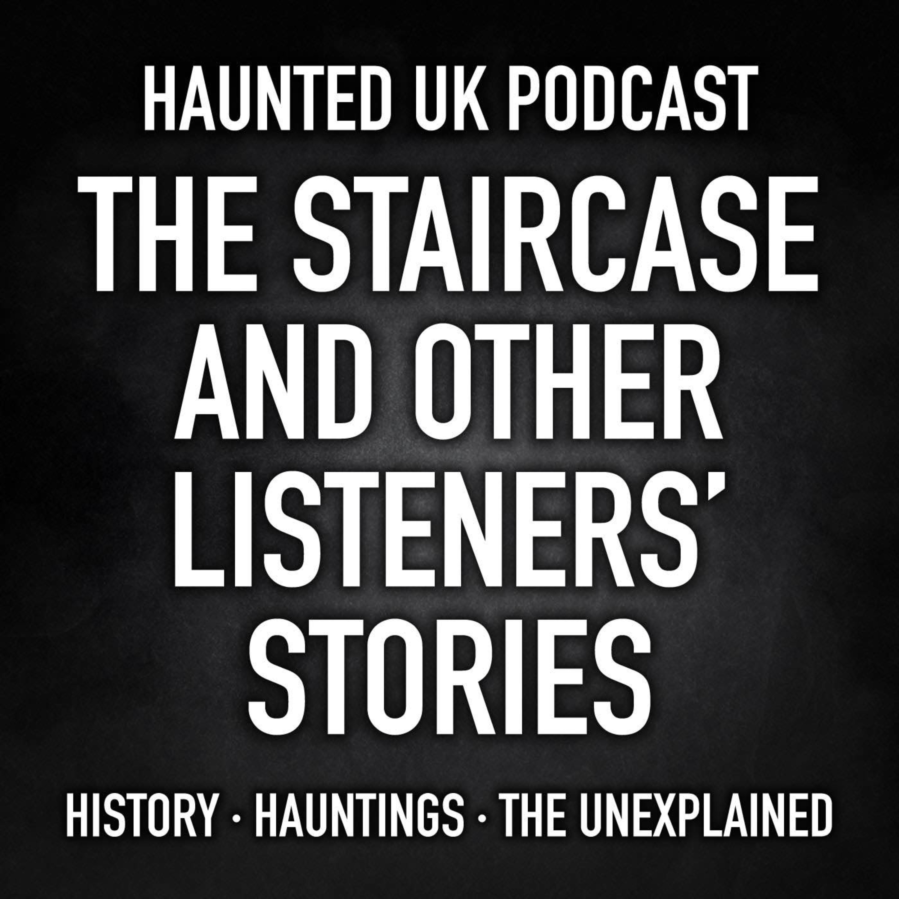 S04-E10 - The Staircase and Other Listeners’ Stories - Part 3 episode artwork