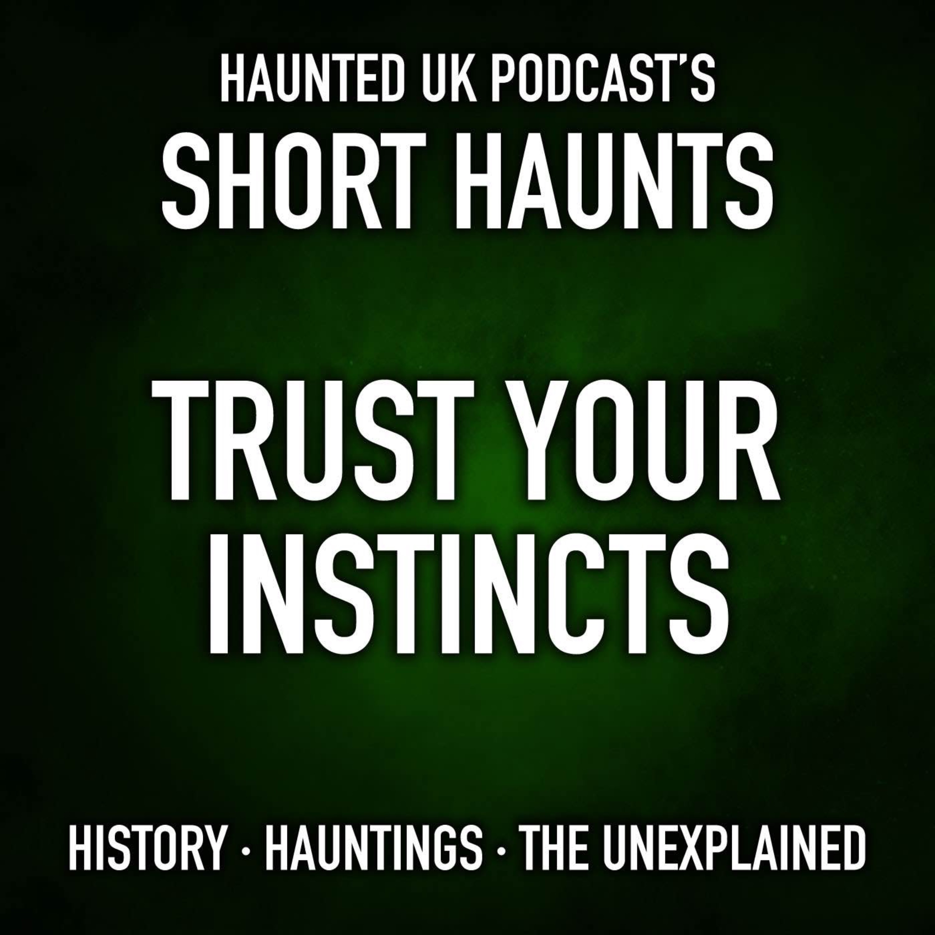 Short Haunts - Trust Your Instincts episode artwork