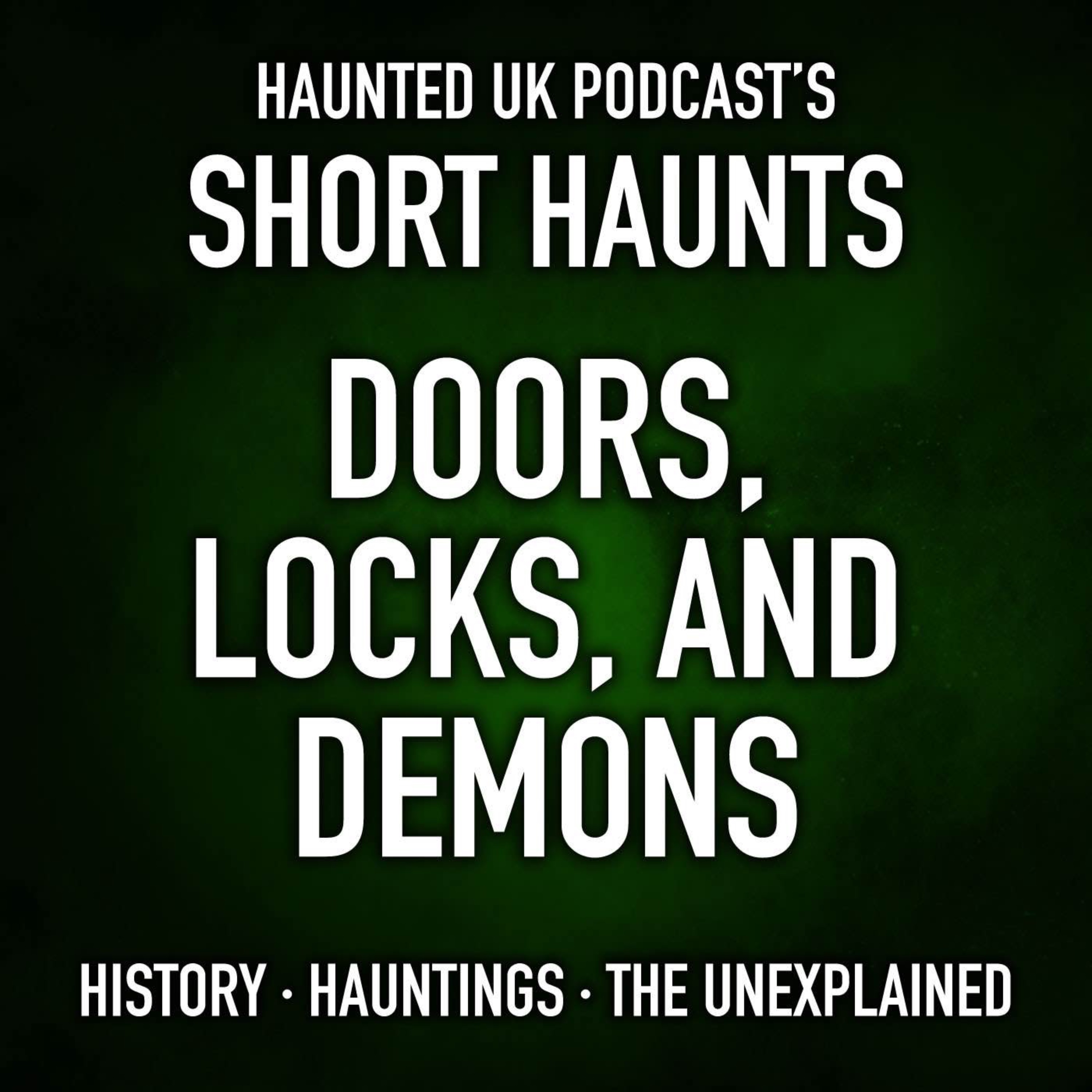 Short Haunts - Doors, Locks and Demons episode artwork