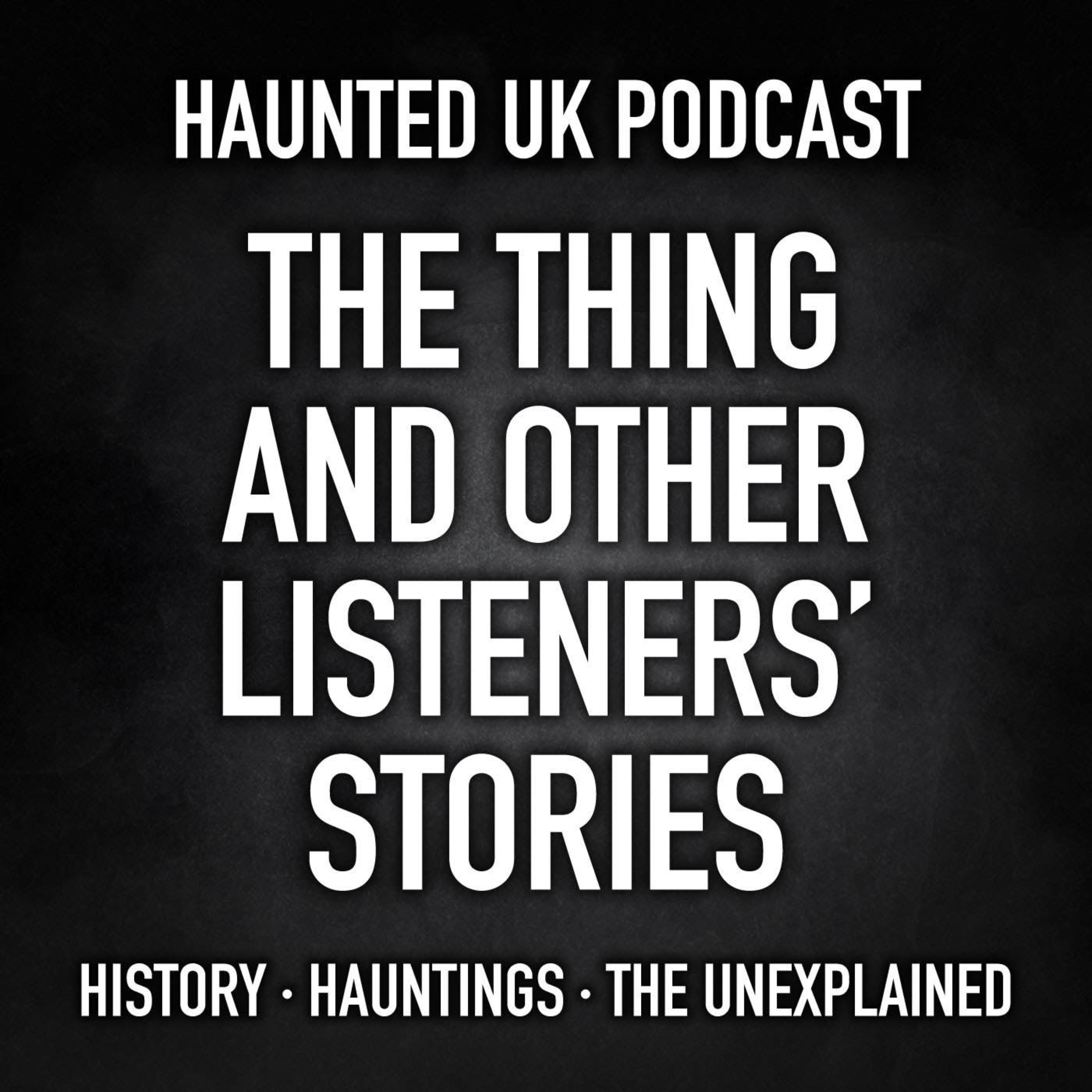S06-E10 - The Thing and Other Listeners’ Stories - Part 3 episode artwork