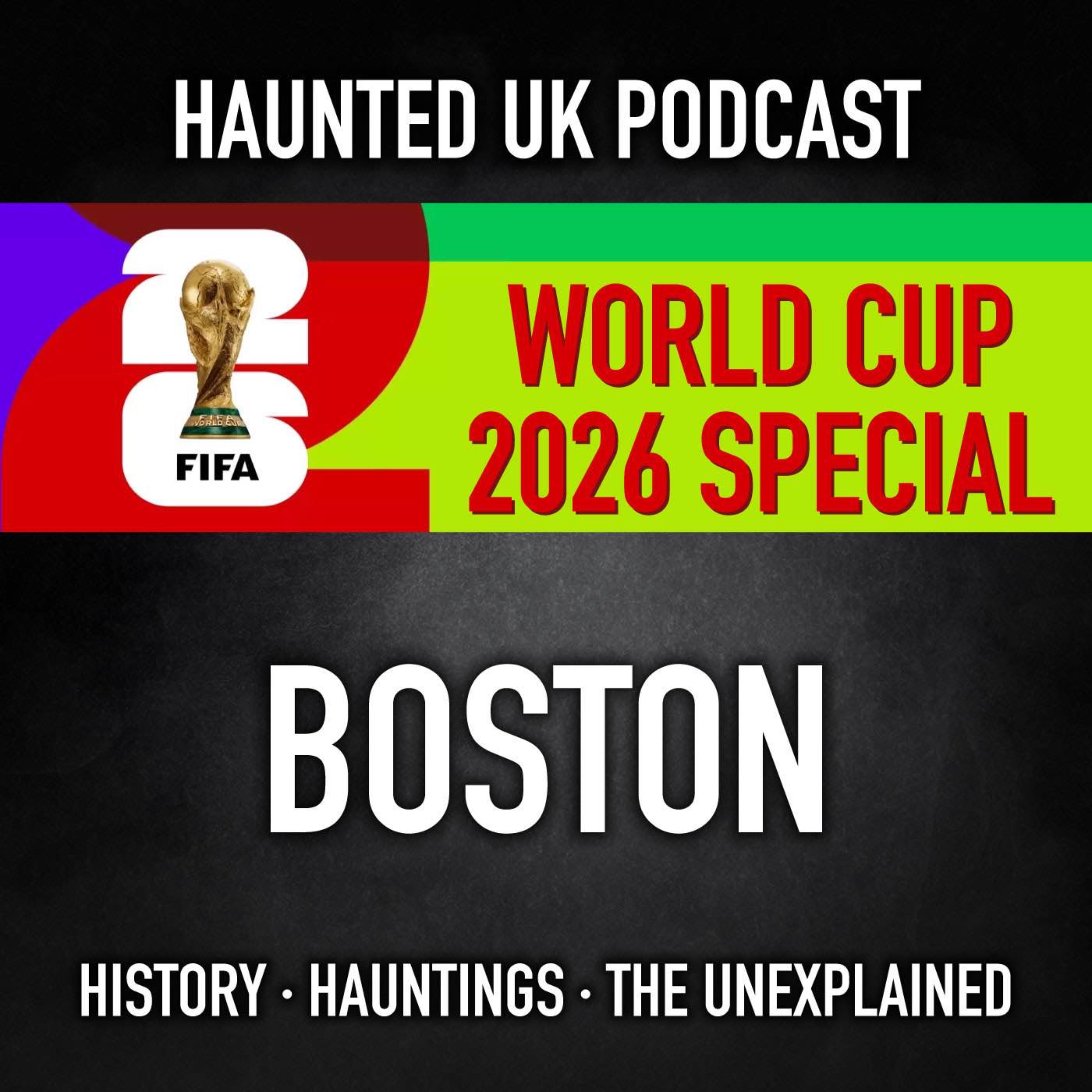 Haunted World Cup 2026 - Boston