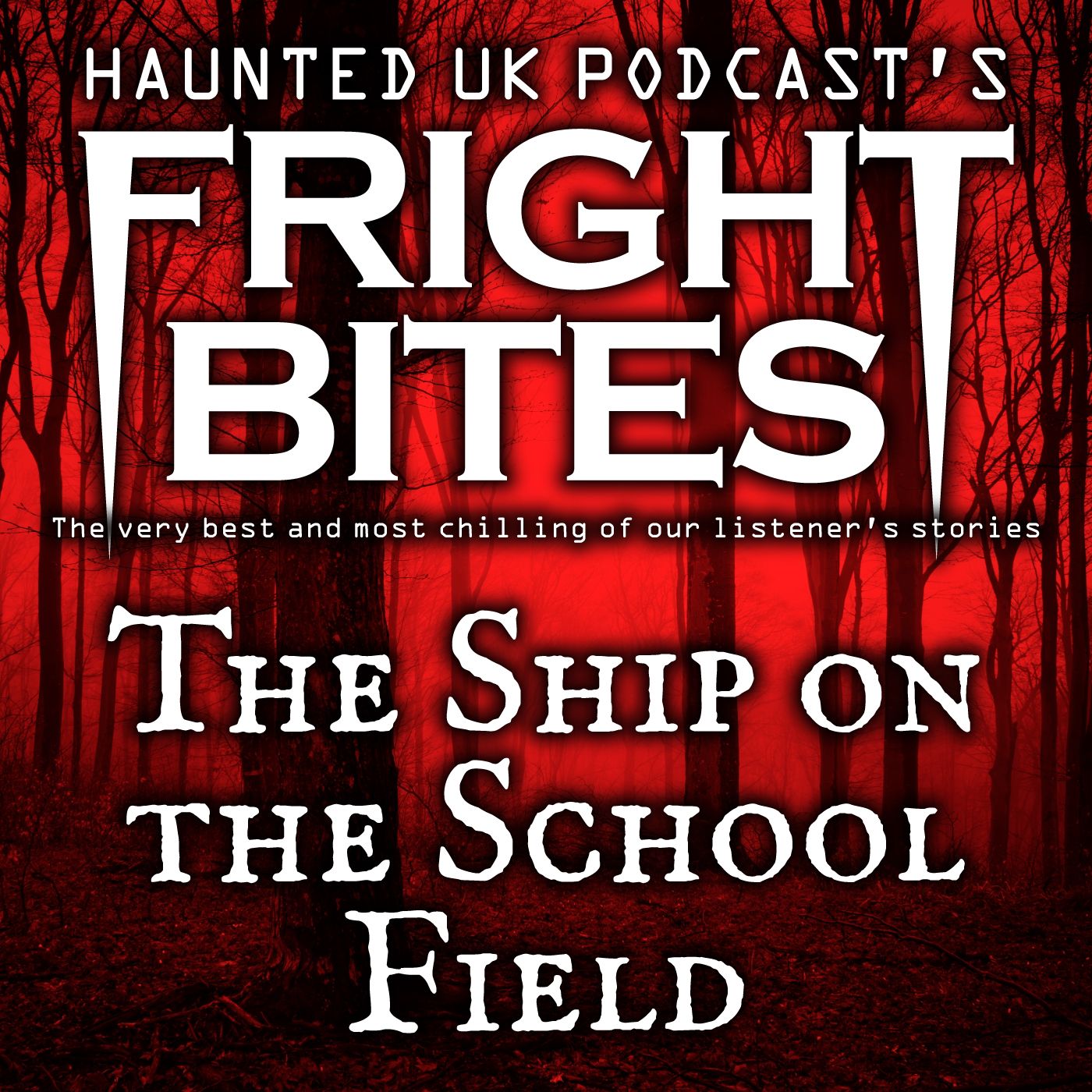 Fright Bites - EP01 - The Ship on the School Field