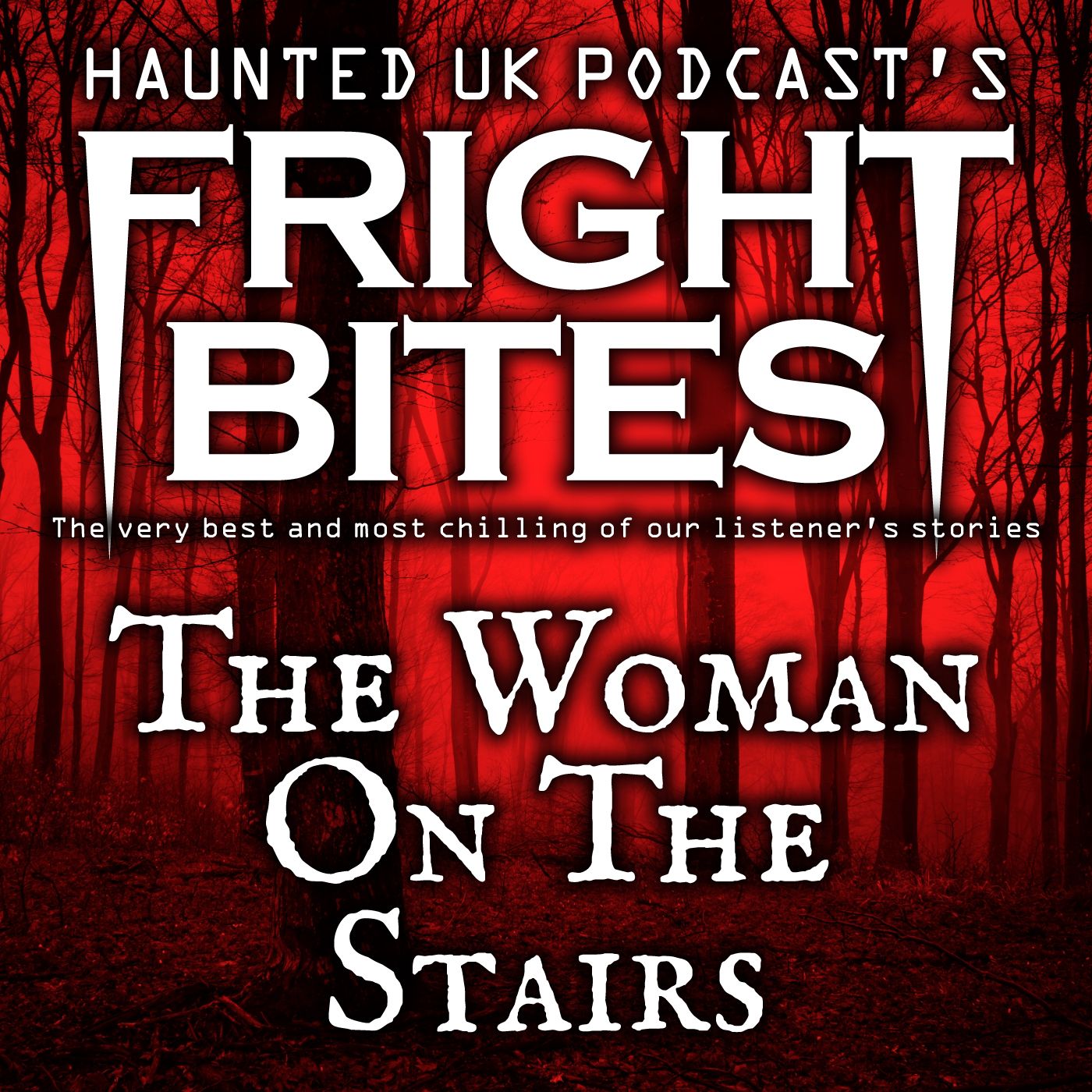 Fright Bites - EP03 - The Woman on the Stairs