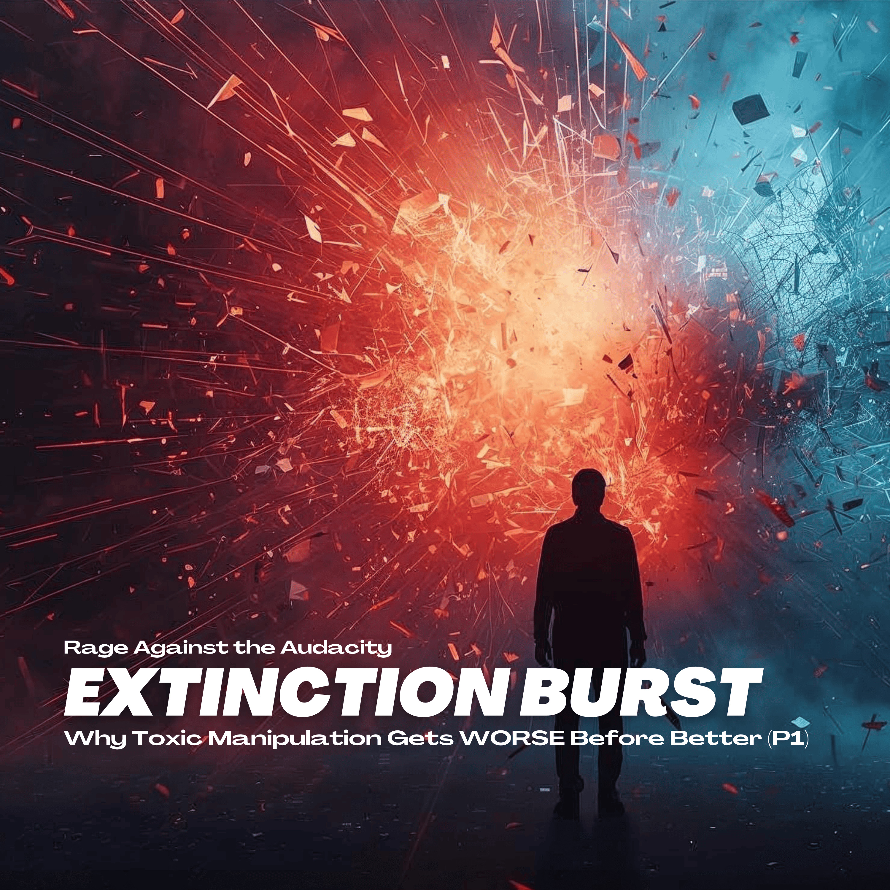 Extinction Burst: Toxic Family Manipulation (Pt 1) episode artwork