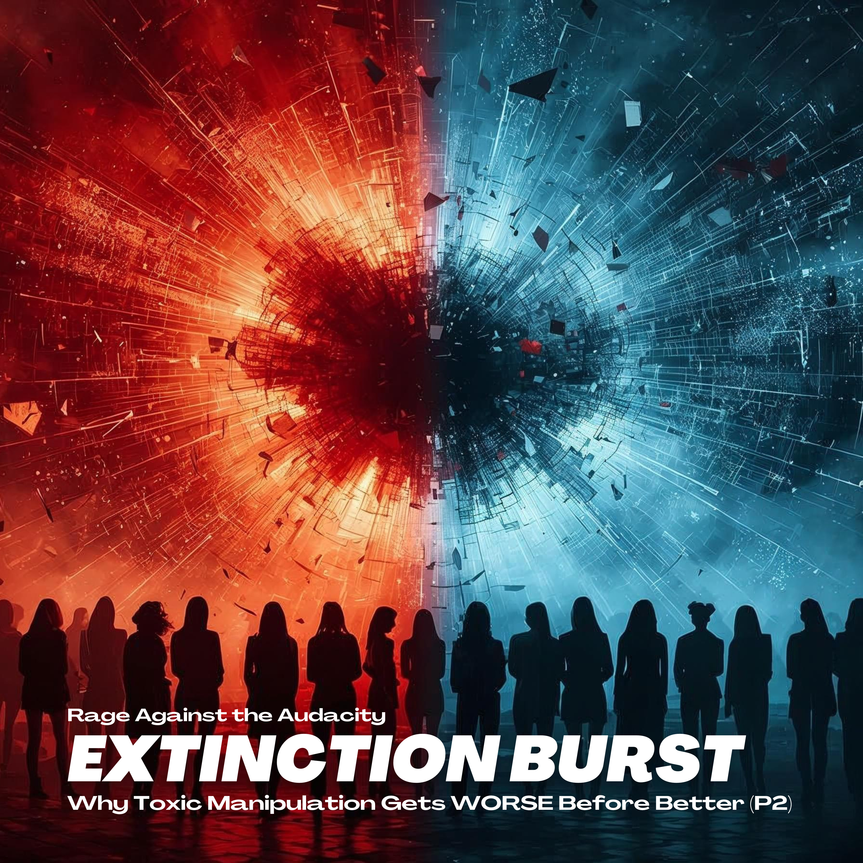 Extinction Burst: Toxic Family Manipulation (Pt 2) episode artwork