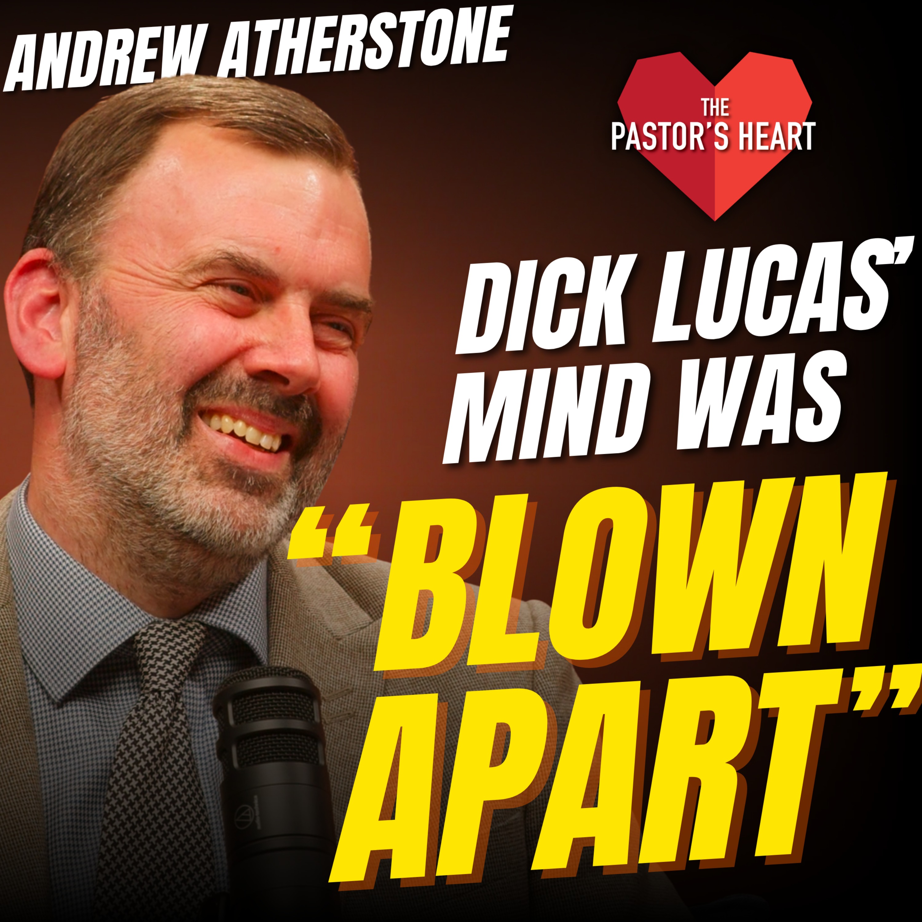 ‘Dick Lucas’ mind was blown apart’ - with Andrew Atherstone