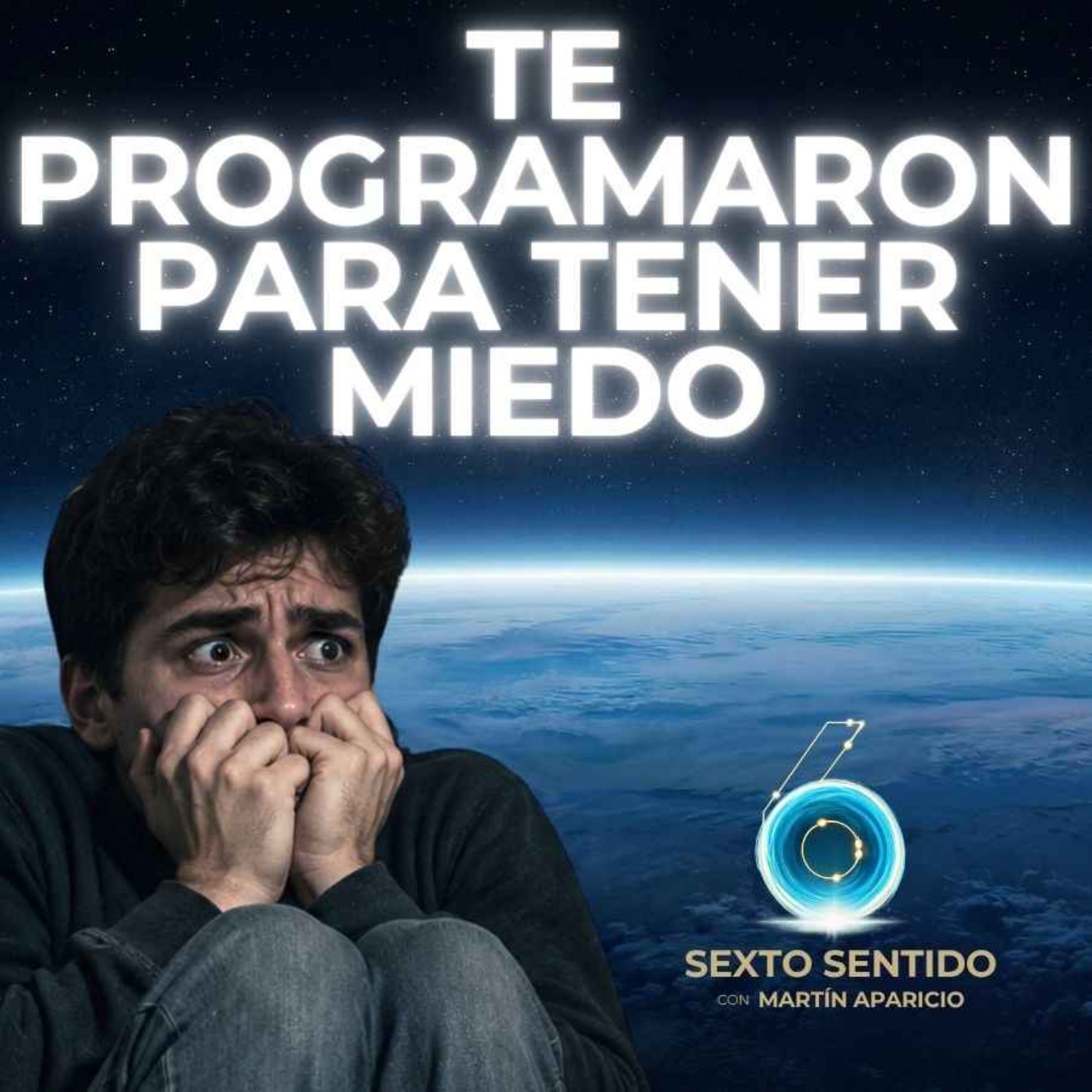 Tus Miedos Fueron Programados - Sexto Sentido episode artwork
