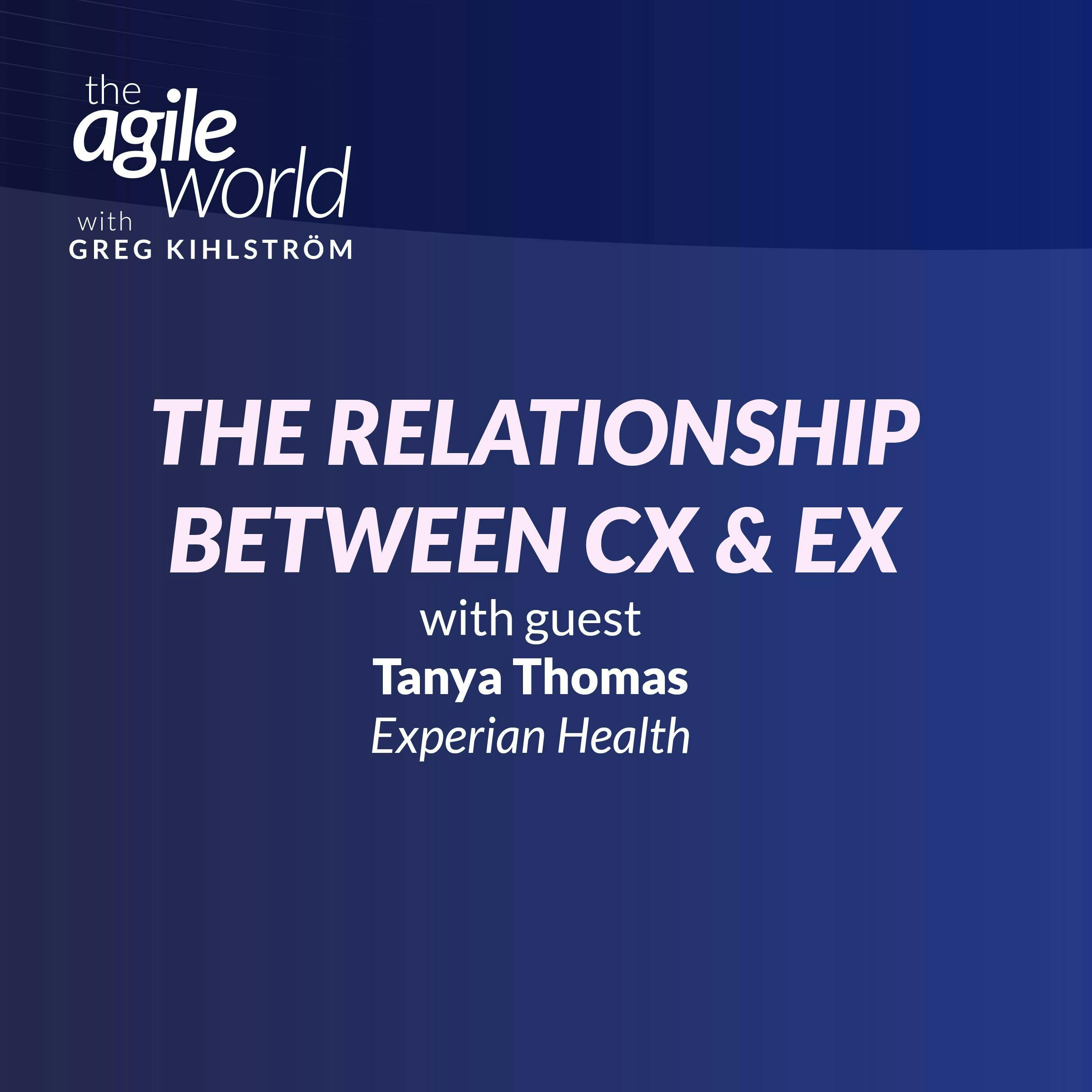#194: The Relationship Between CX and EX with Tanya Thomas, Experian Health