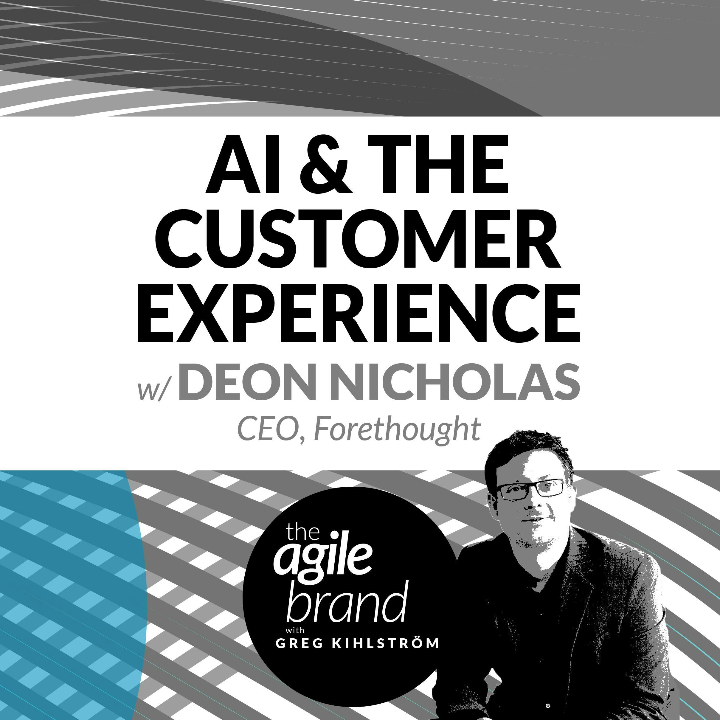 #276: Using AI to Improve the Customer Experience, with Deon Nicholas, CEO and Co-Founder of Forethought