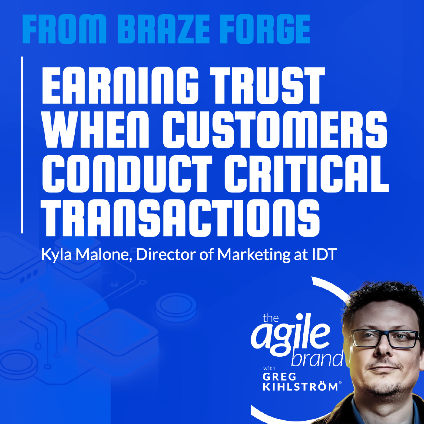 The Agile Brand with Greg Kihlström® | What CMOs Need to Know About Marketing Technology, AI & CX