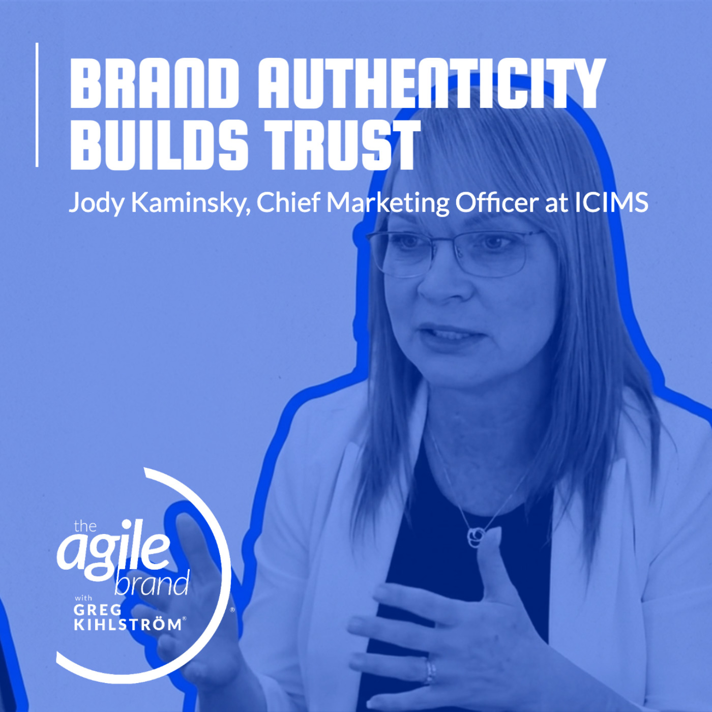 The Agile Brand with Greg Kihlström® | What CMOs Need to Know About Marketing Technology, AI & CX
