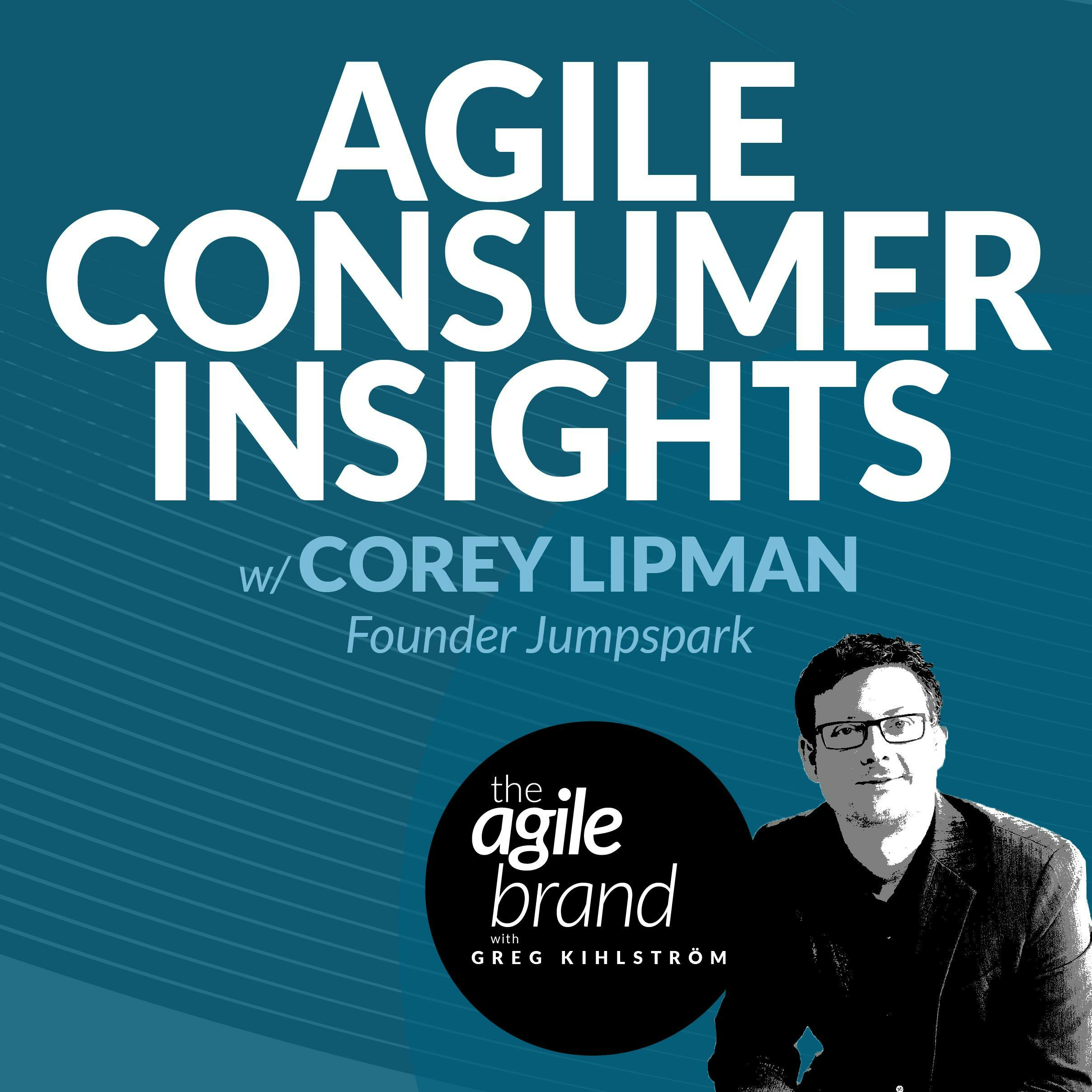 #343: Agile Consumer Insights with Corey Lipman, Jumpspark