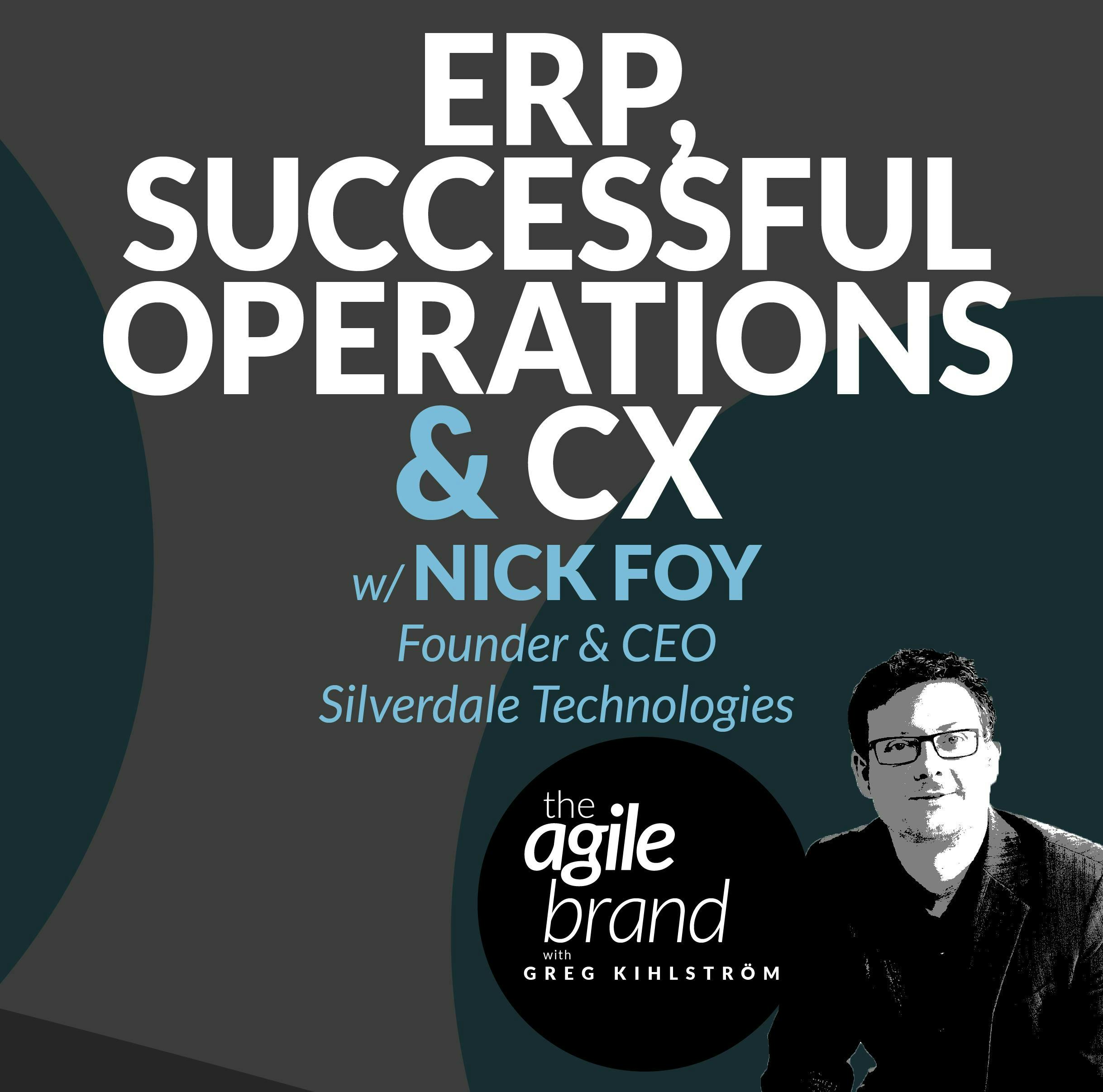 #370: ERP, successful operations and CX with Nick Foy, Silverdale Technology