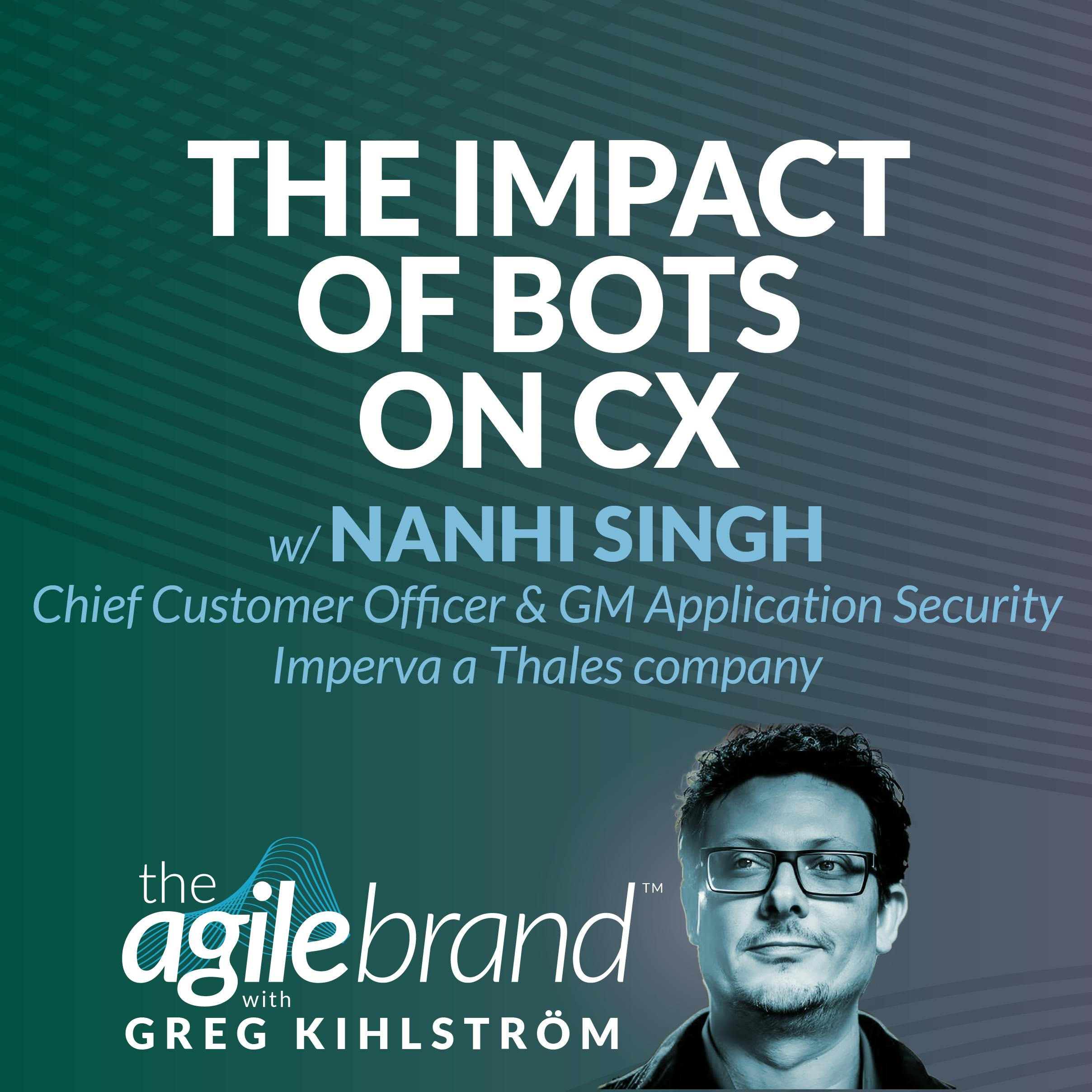 #581 The impact of bots on the customer experience with Nanhi Singh, Thales