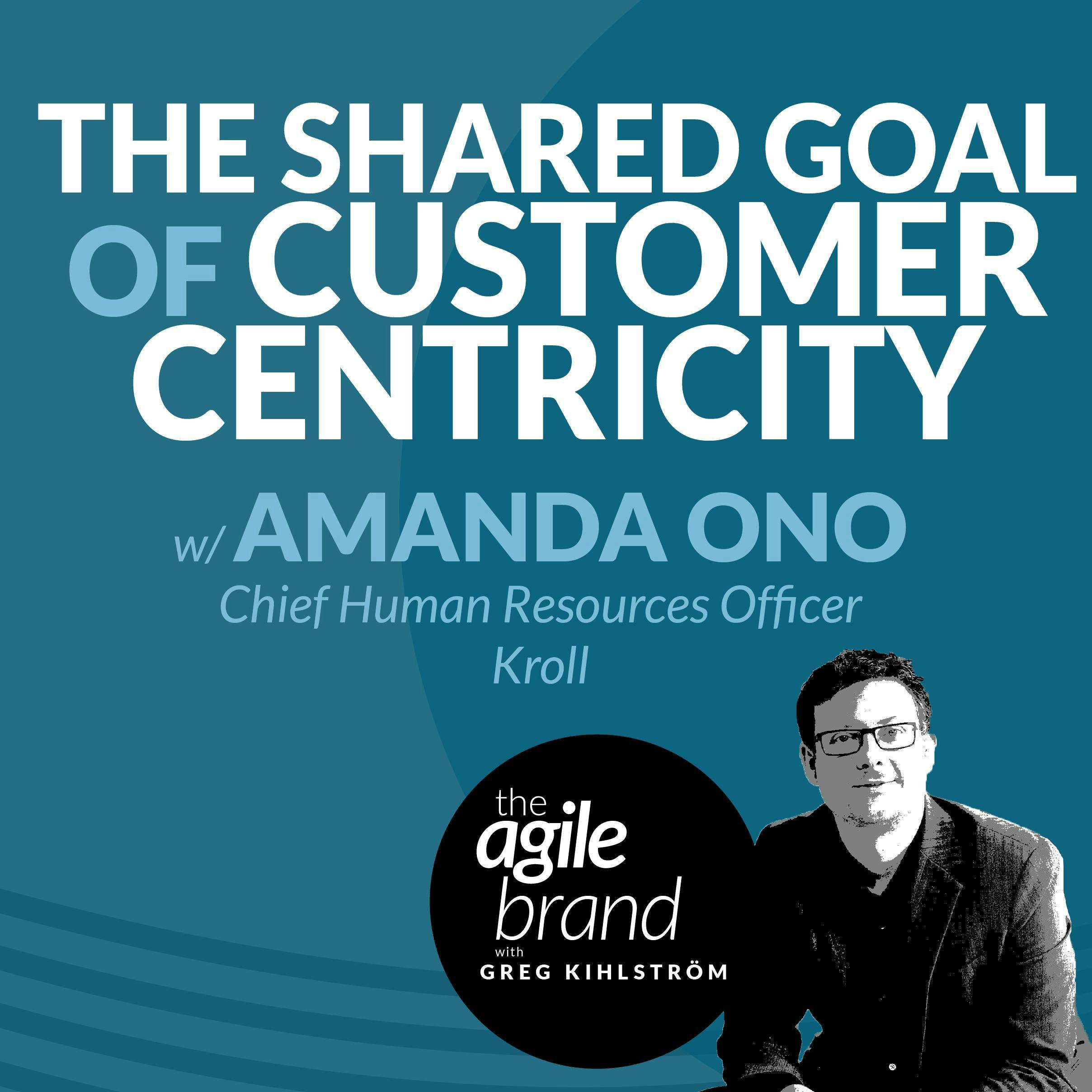 #326: The shared goal of customer centricity, with Amanda Ono, CHRO at Kroll