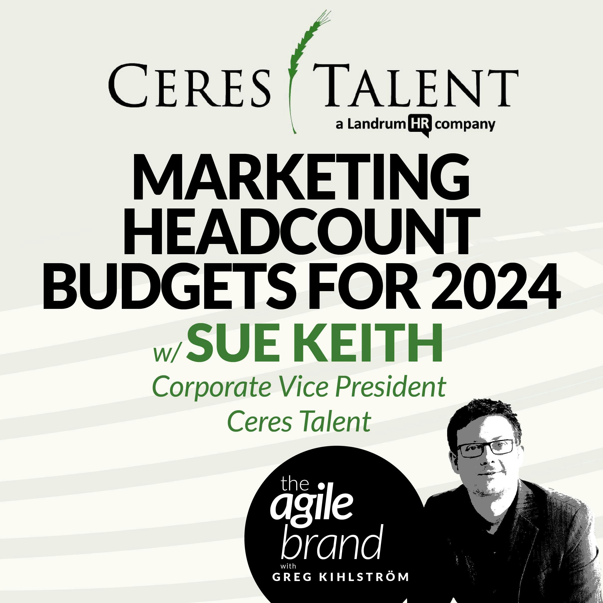 #446: Planning marketing headcount budgets for 2024 with Sue Keith, Ceres Talent