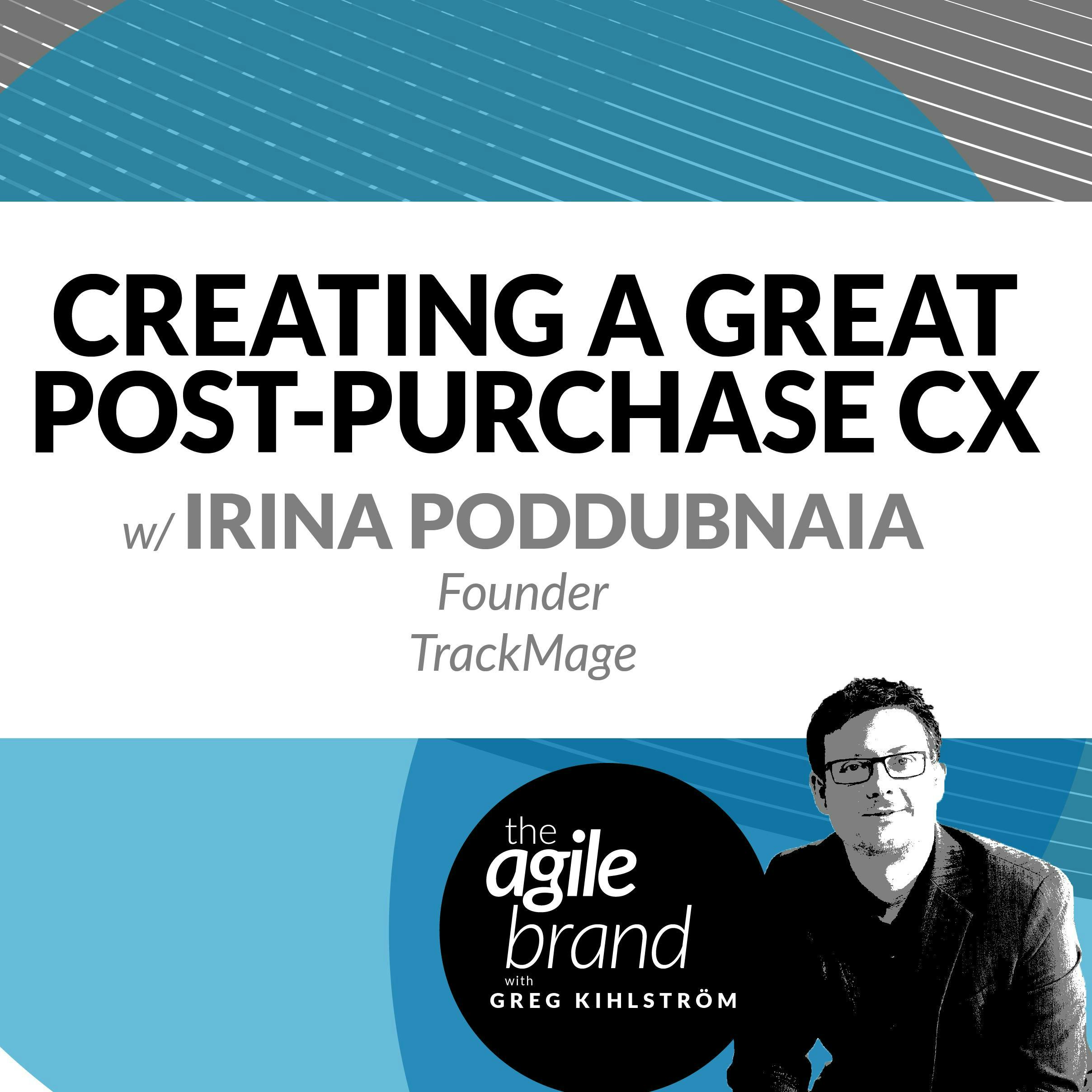 #294: Creating a great post-purchase customer experience with Irina Poddubnaia, Trackmage