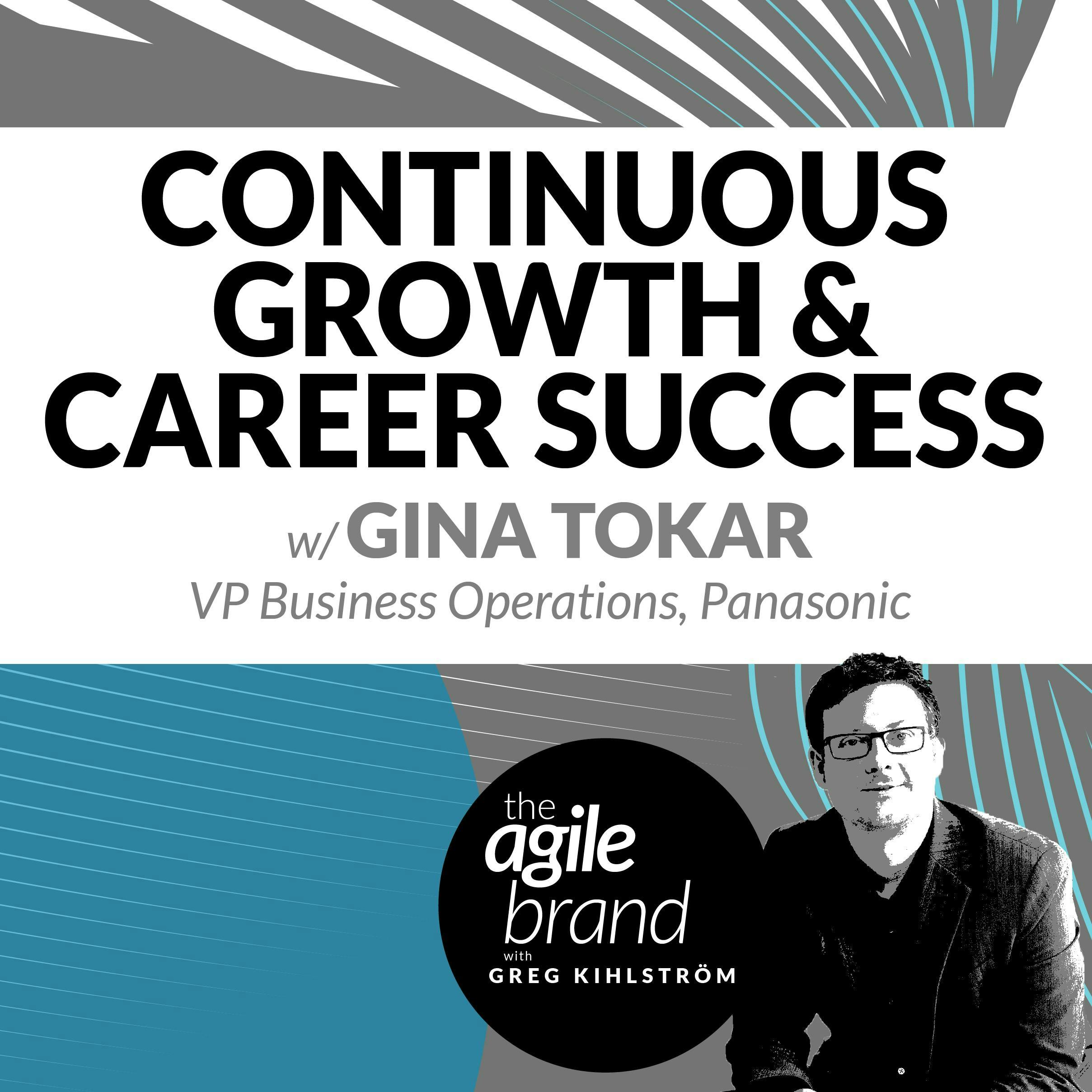 #217: Continuous Growth and Career Success with Gina Tokar, Panasonic