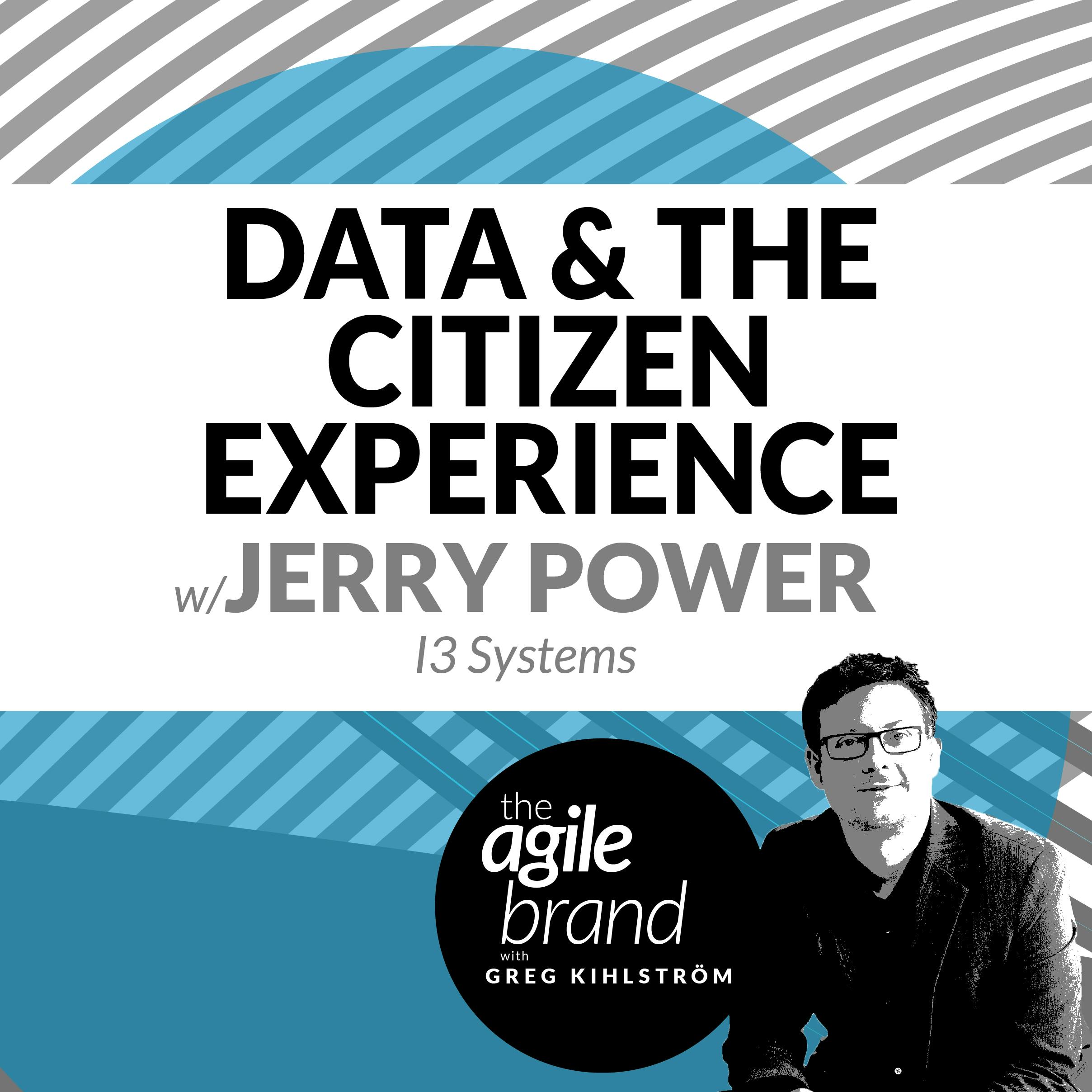 #209: Data and the Citizen Experience with Jerry Power, I3 Systems