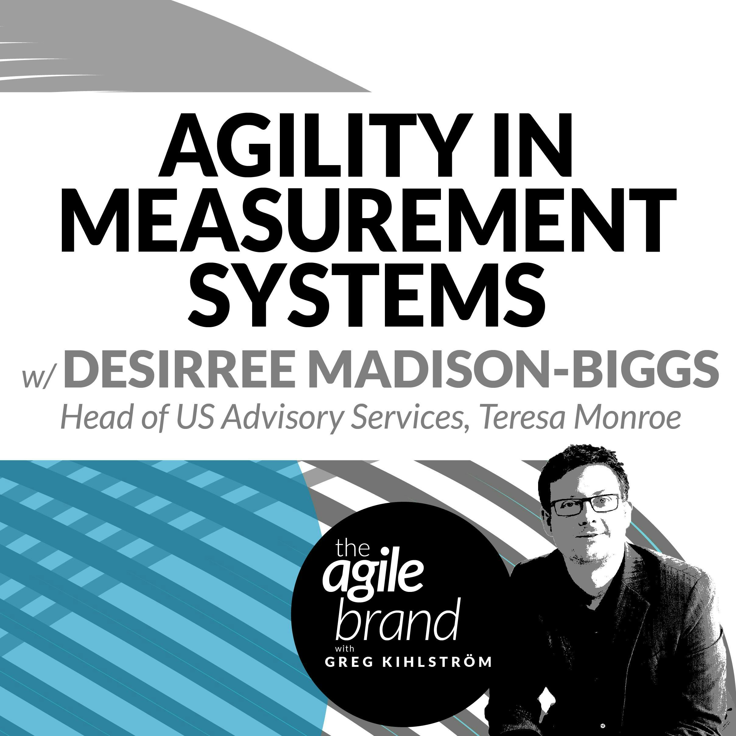 #214: Agility in Measurement Systems with Desirree Madison-Biggs, Teresa Monroe