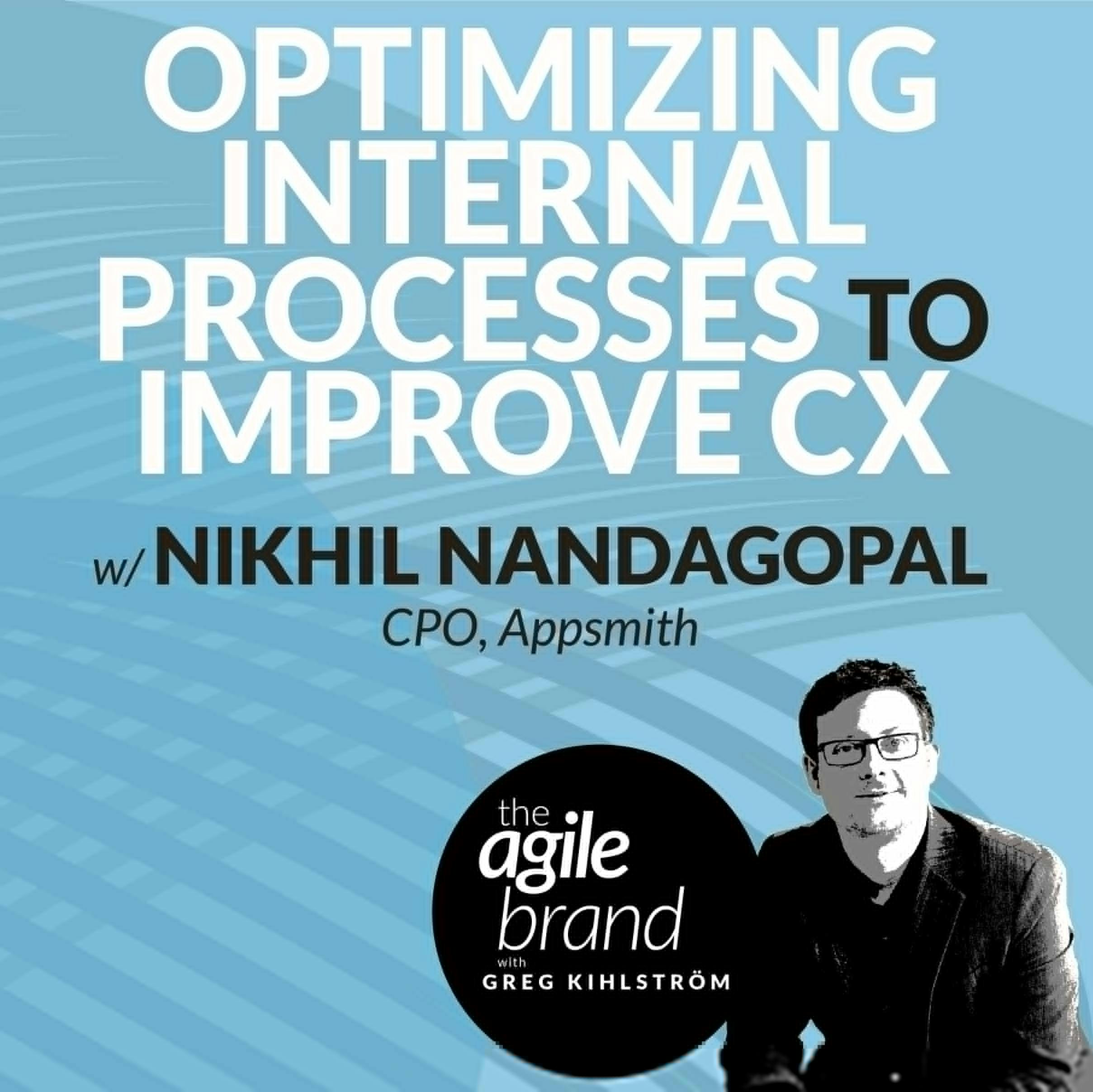 #440: Optimizing internal processes to improve CX with Nikhil Nandagopal, Appsmith