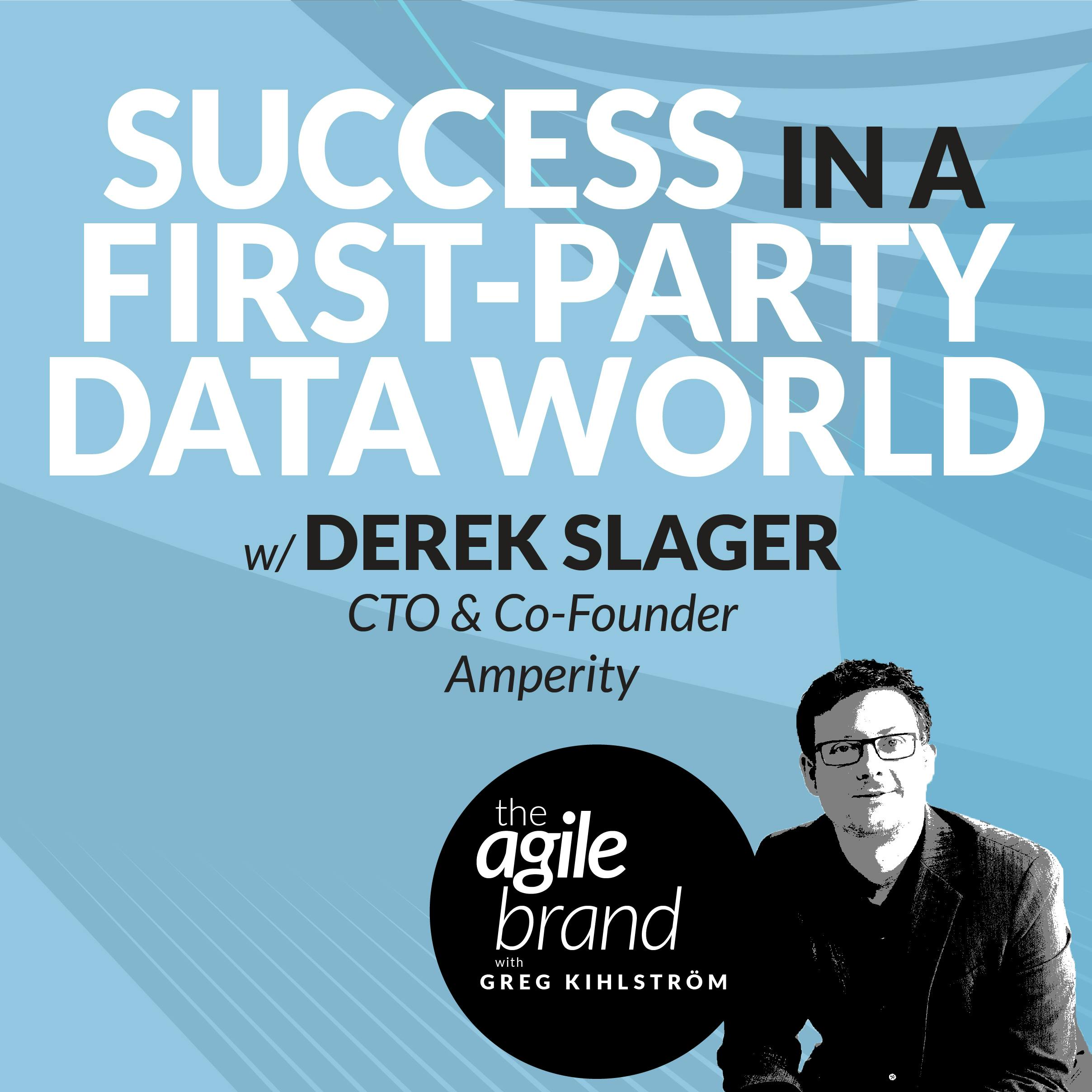 #439: Success in a first-party data world with Derek Slager, Amperity