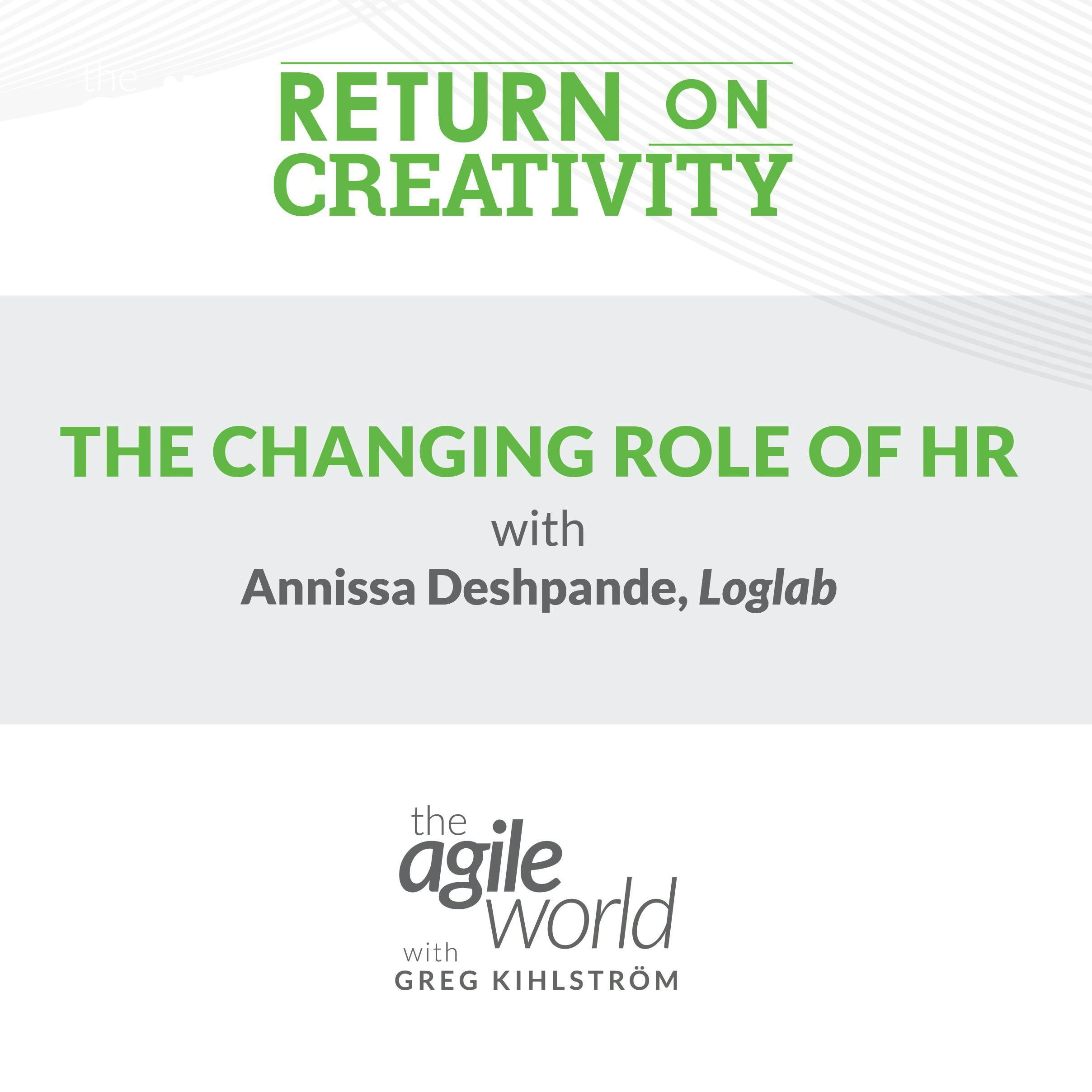 #173: The changing role of HR with Annissa Deshpande, Loglab