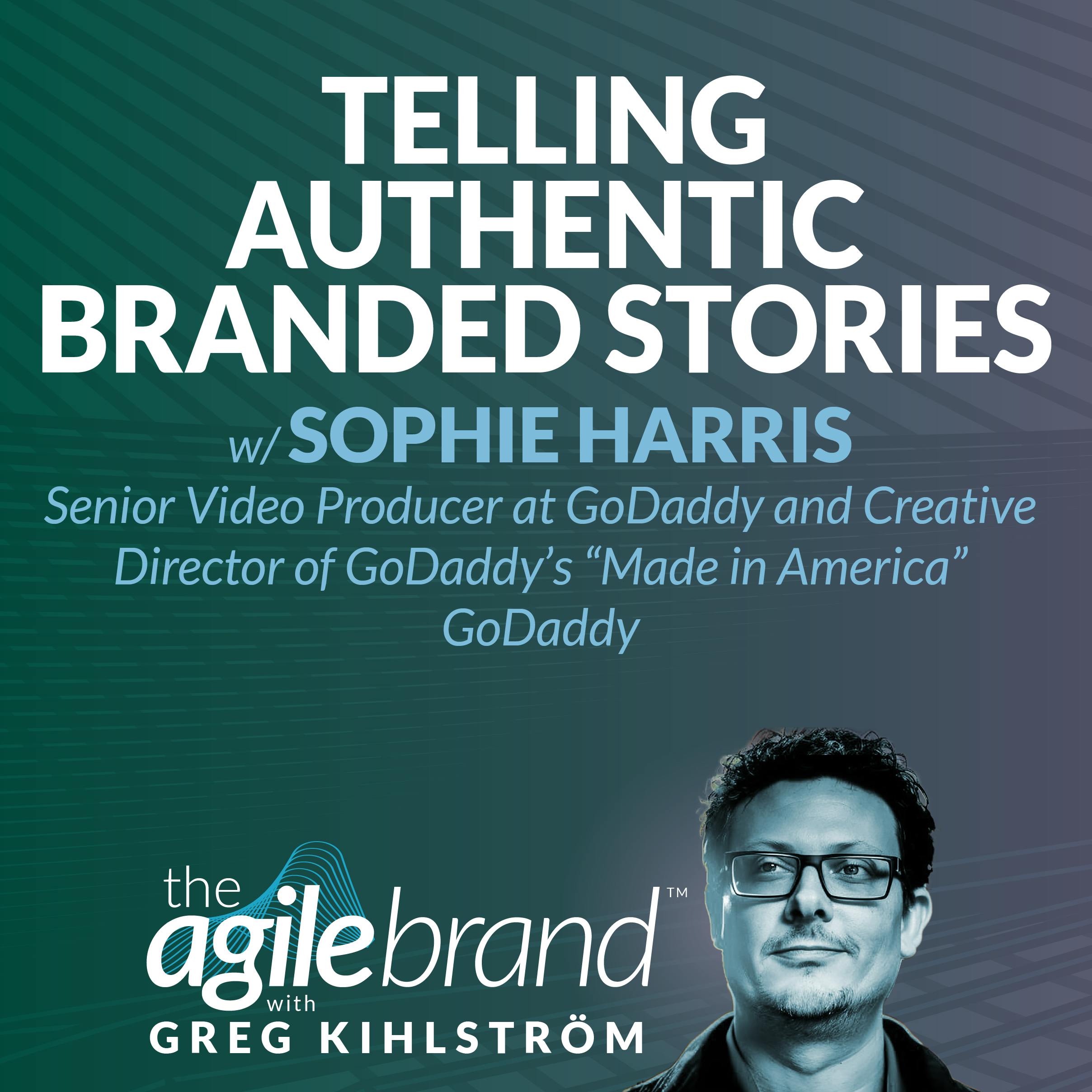#575: Telling authentic branded stories with Sophie Harris, GoDaddy