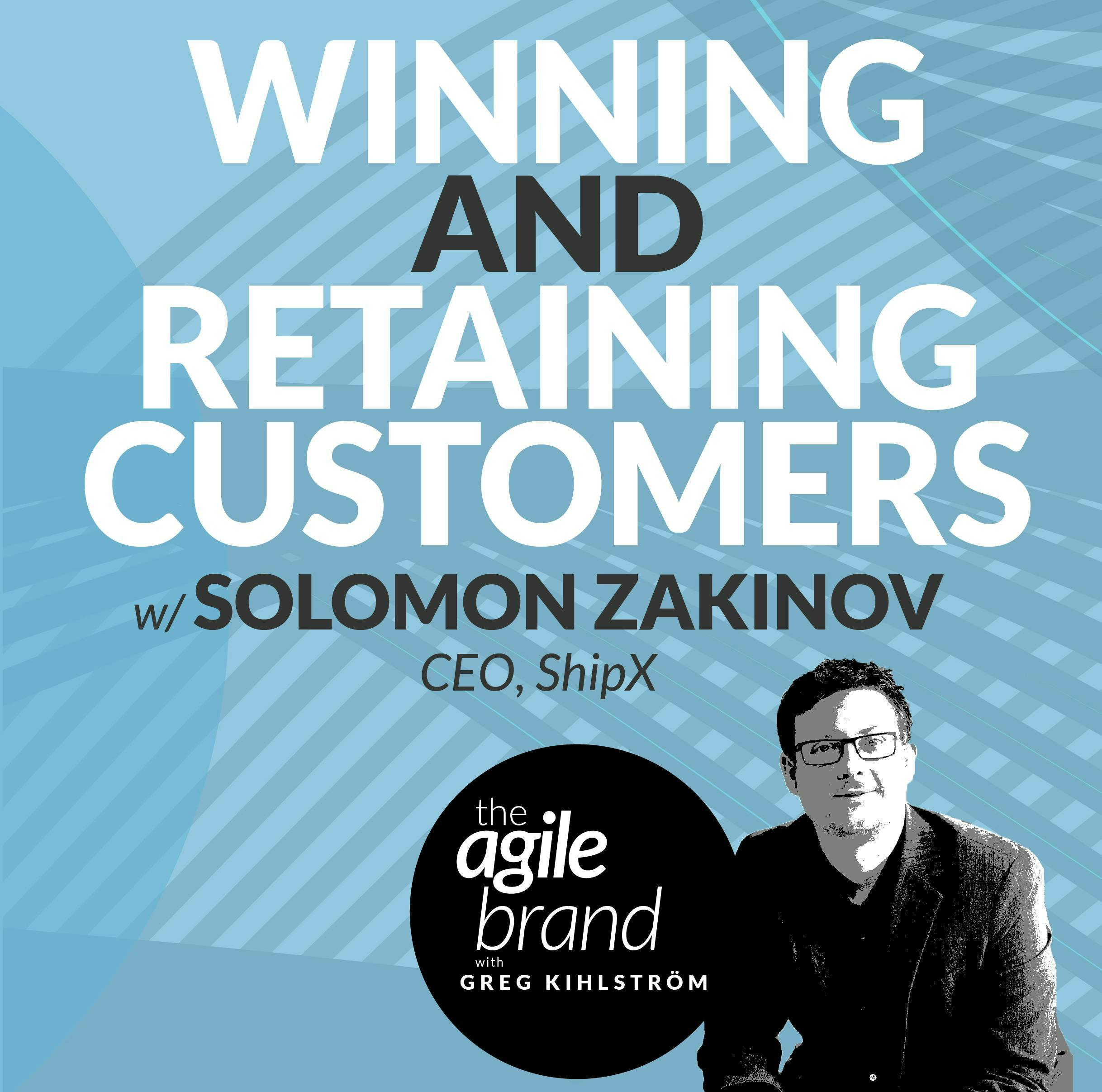 #415: Winning and retaining customers with Solomon Zakinov, Founder & CEO, ShipX