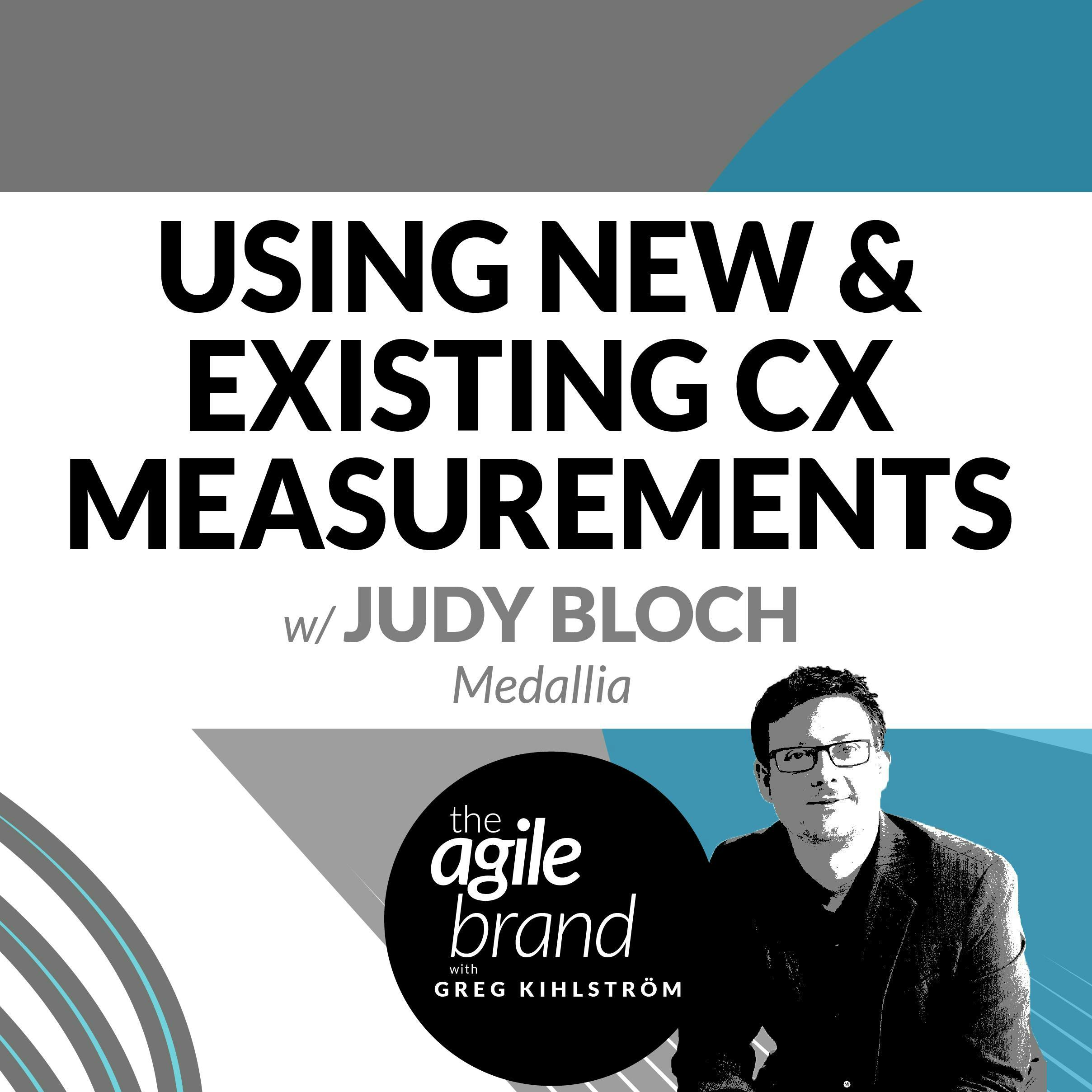 #271: Driving Change to Have More Successful CX Programs with Judy Bloch, Medallia