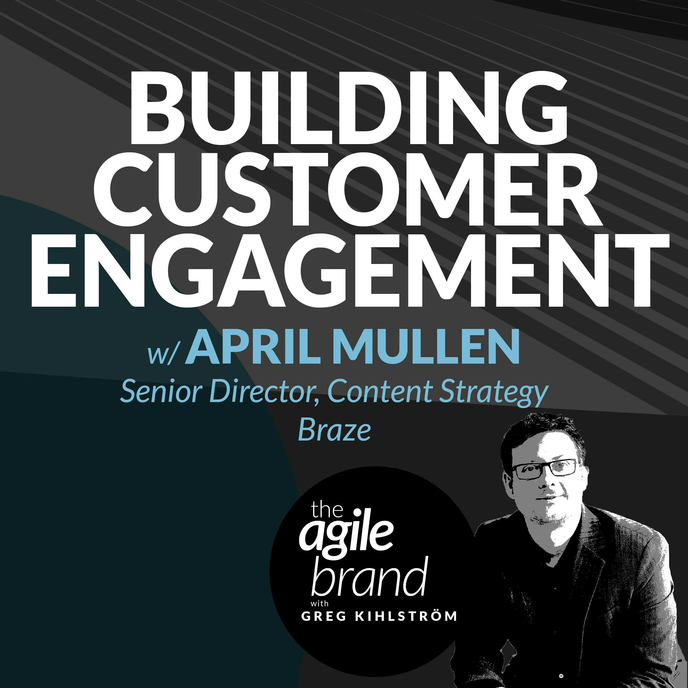 #382: Building Customer Enagement with April Mullen, Braze