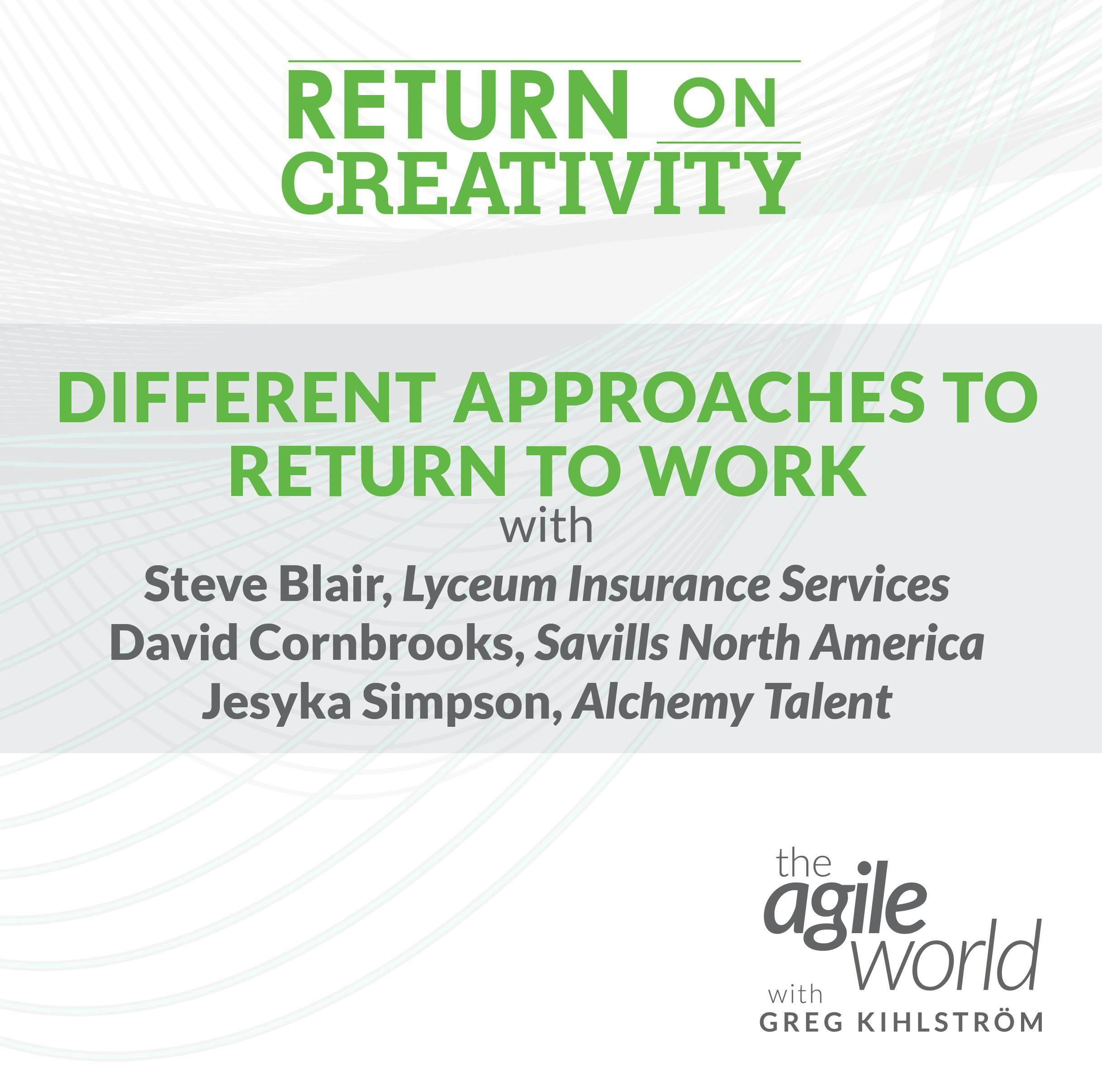 #167: Return to Work, Part 4: Different Approaches to the Return to the Office