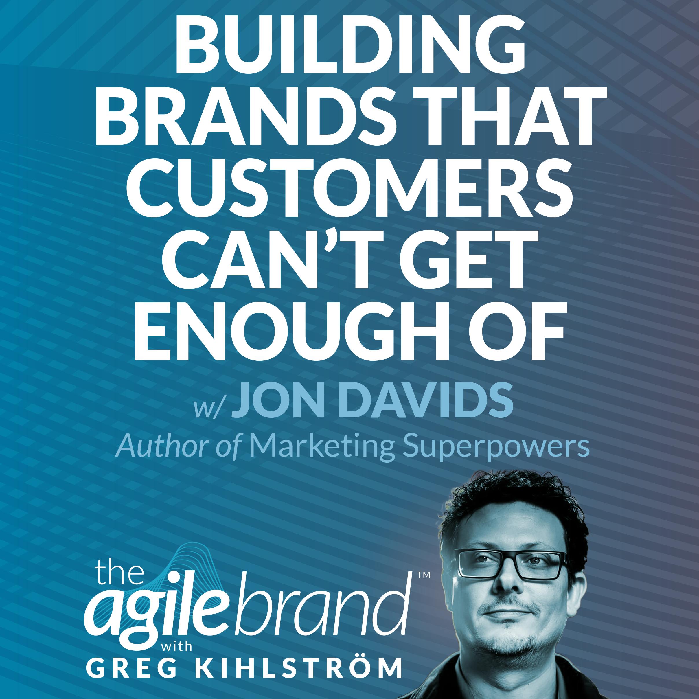 #569: Building a brand that customers can't get enough of with Jon Davids