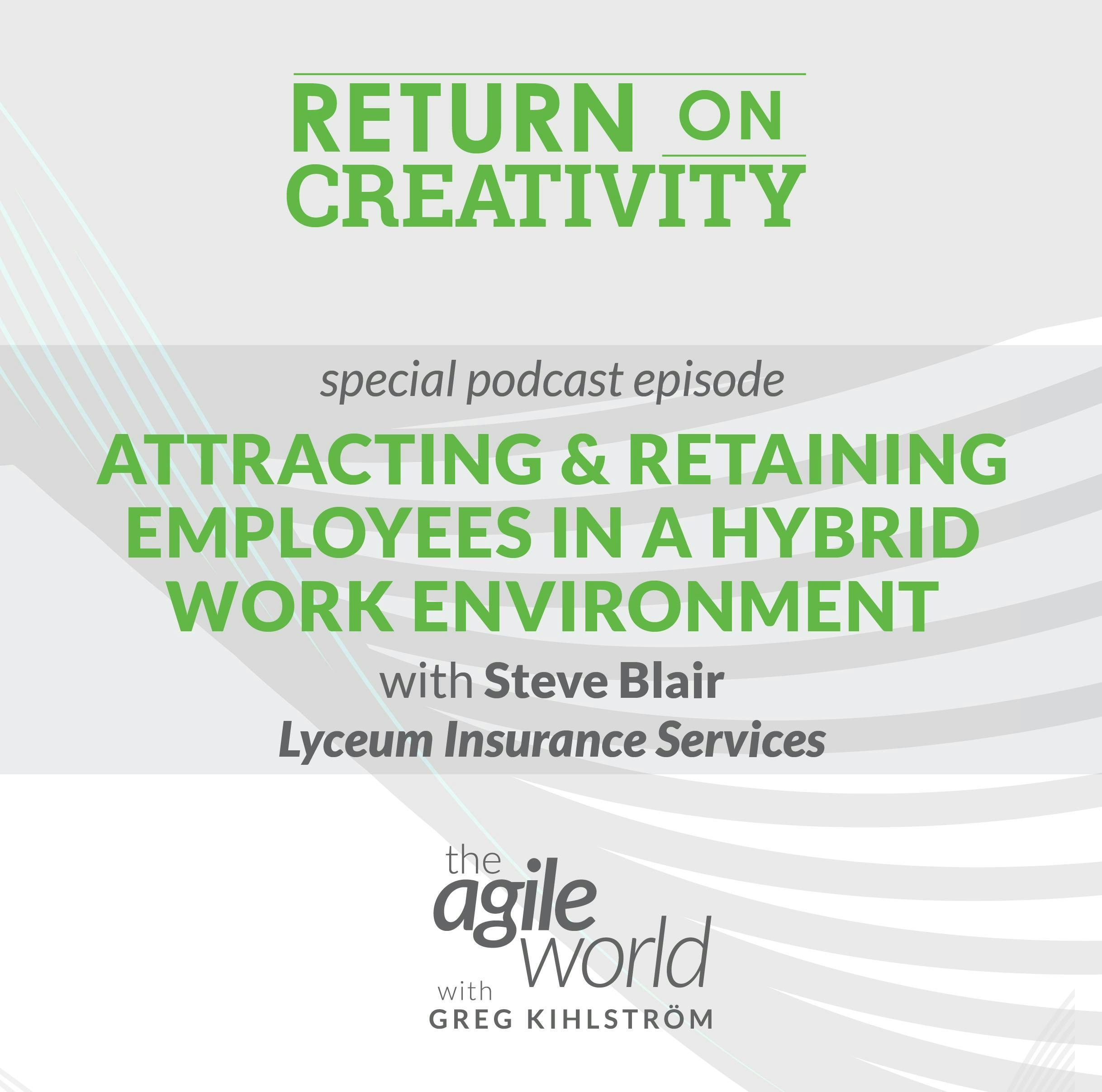 #153: Attracting & Retaining Employees in a Hybrid Work Environment