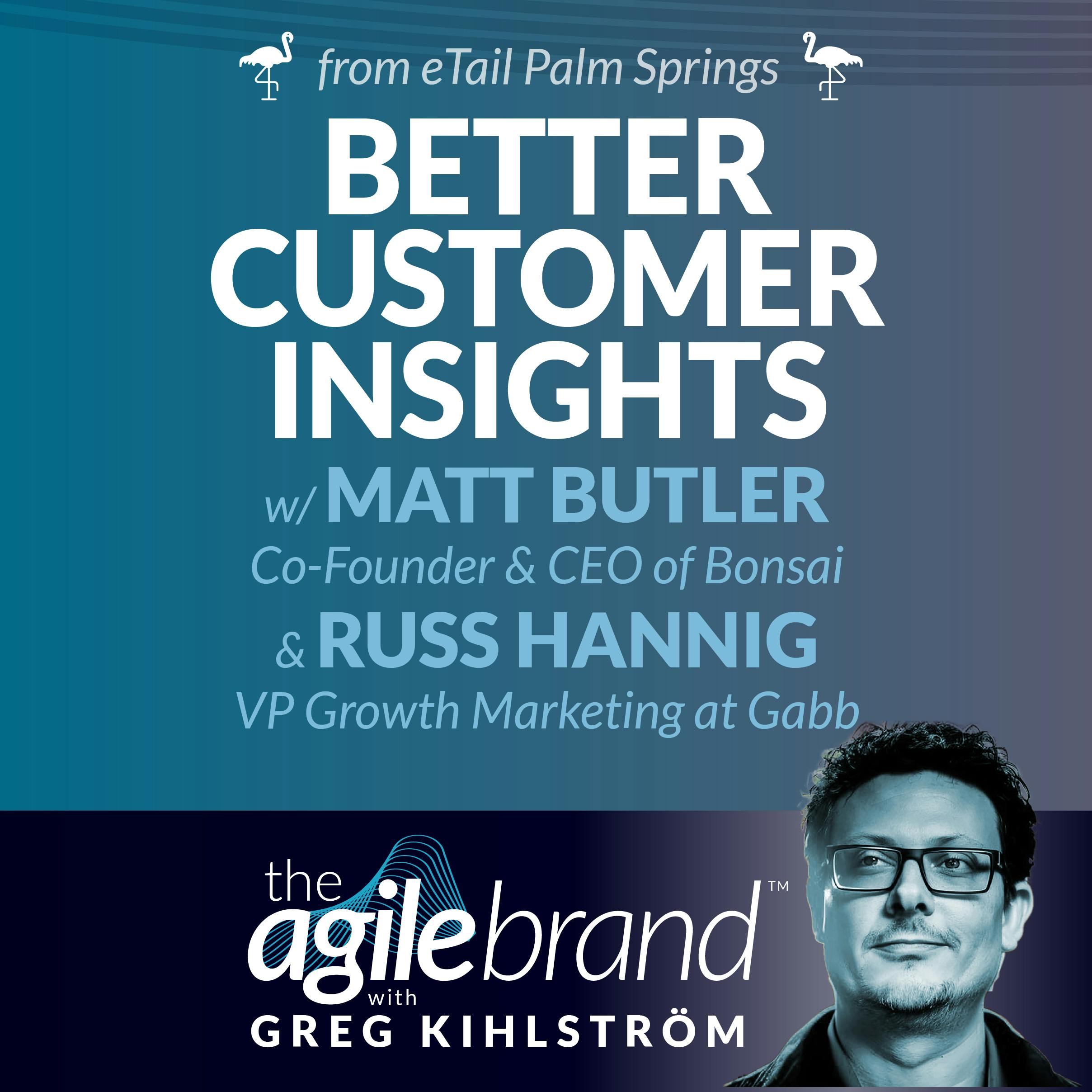 #503: Better customer insights with  Matt Butler and Russ Hannig
