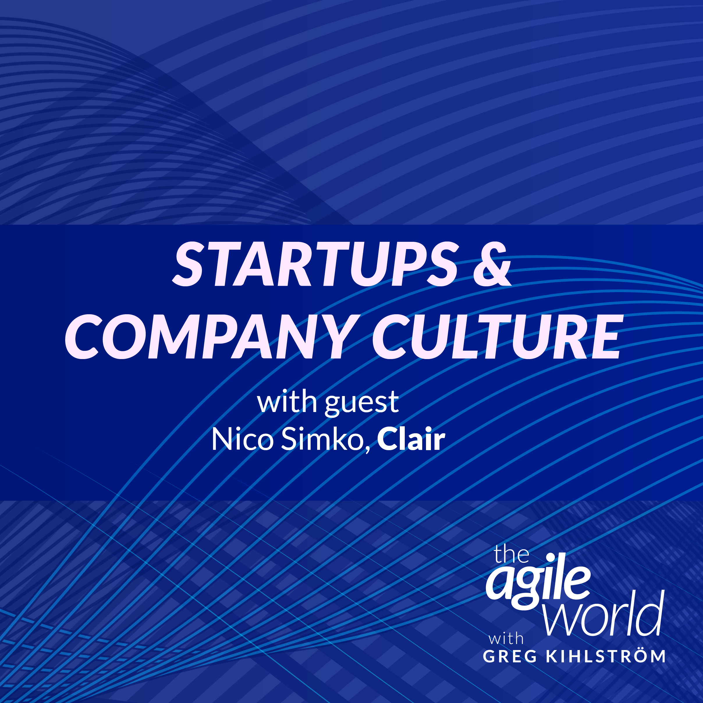 #143: Startups and Company Culture with Nico Simko, Clair
