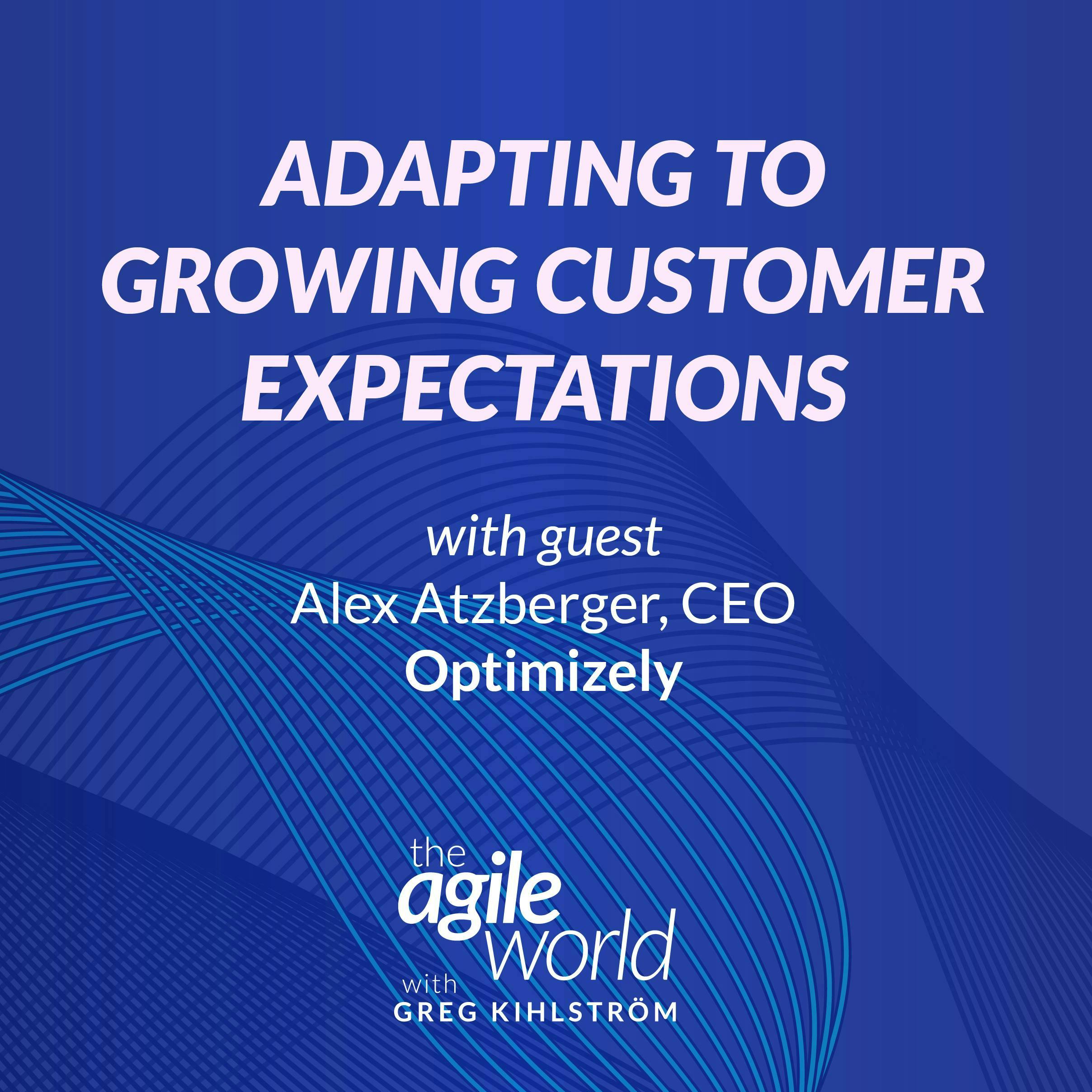 #198: Adapting to Growing Customer Expectations with Alex Atzberger, Optimizely